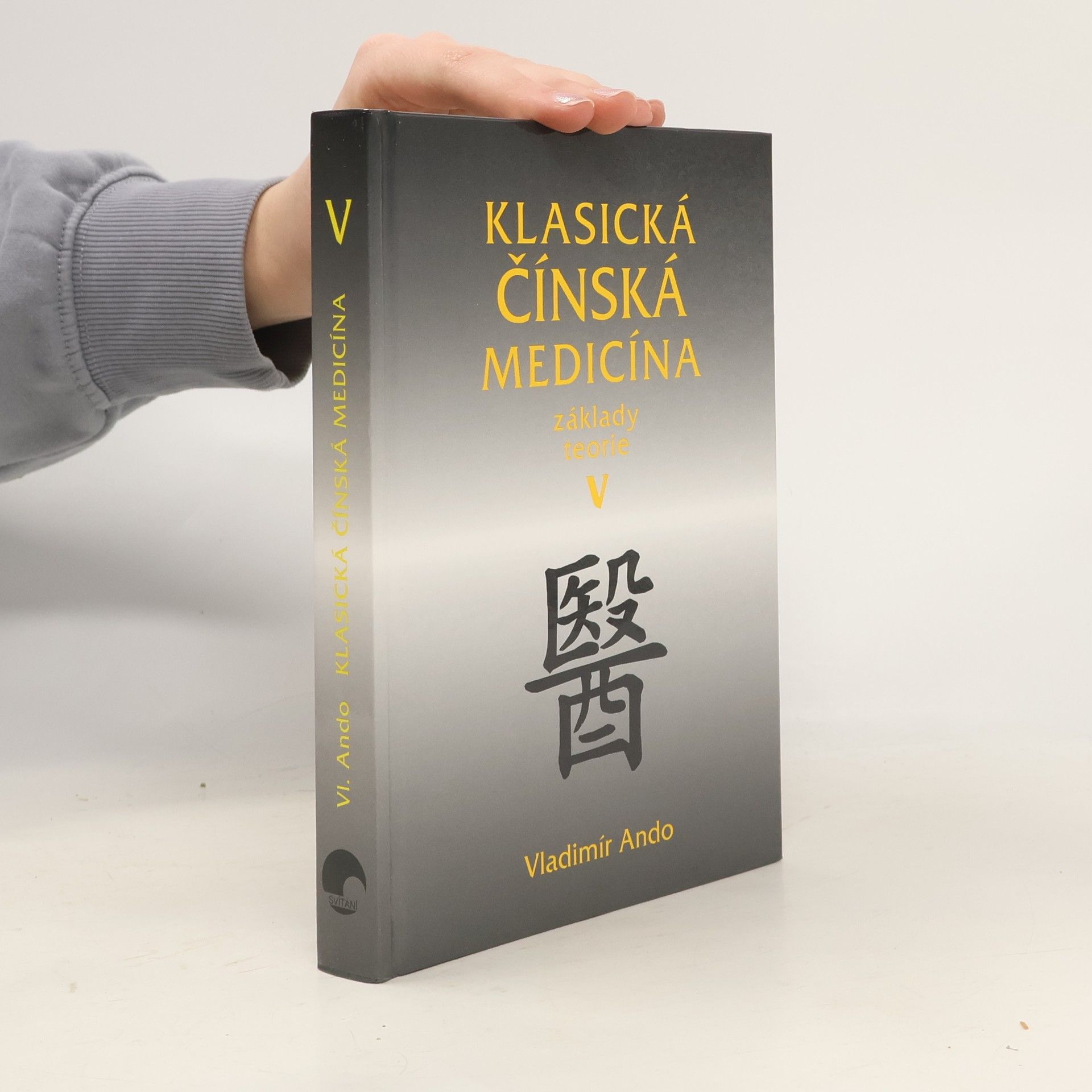 Vladimír Ando Klasická čínská medicína V.