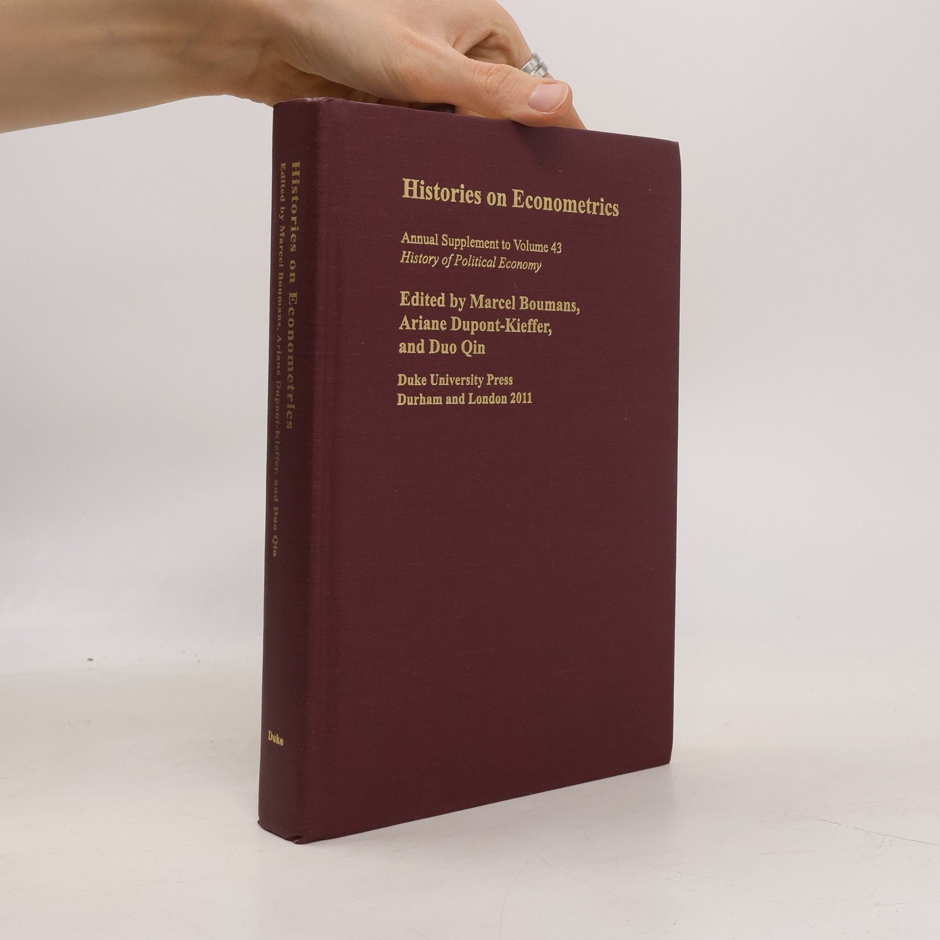 Marcel Boumans History of Political Economy - 43: Histories on Econometrics