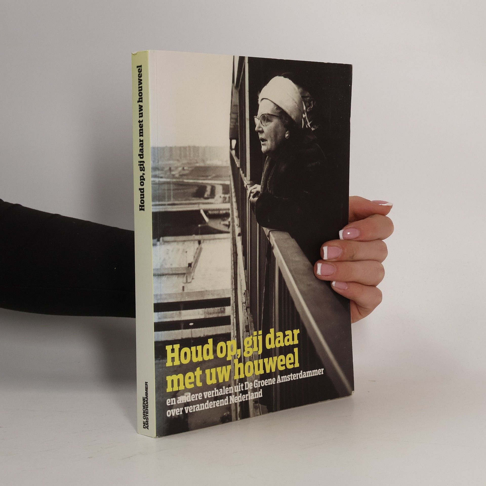 Rob Hartmans Houd op, gij daar met uw houweel