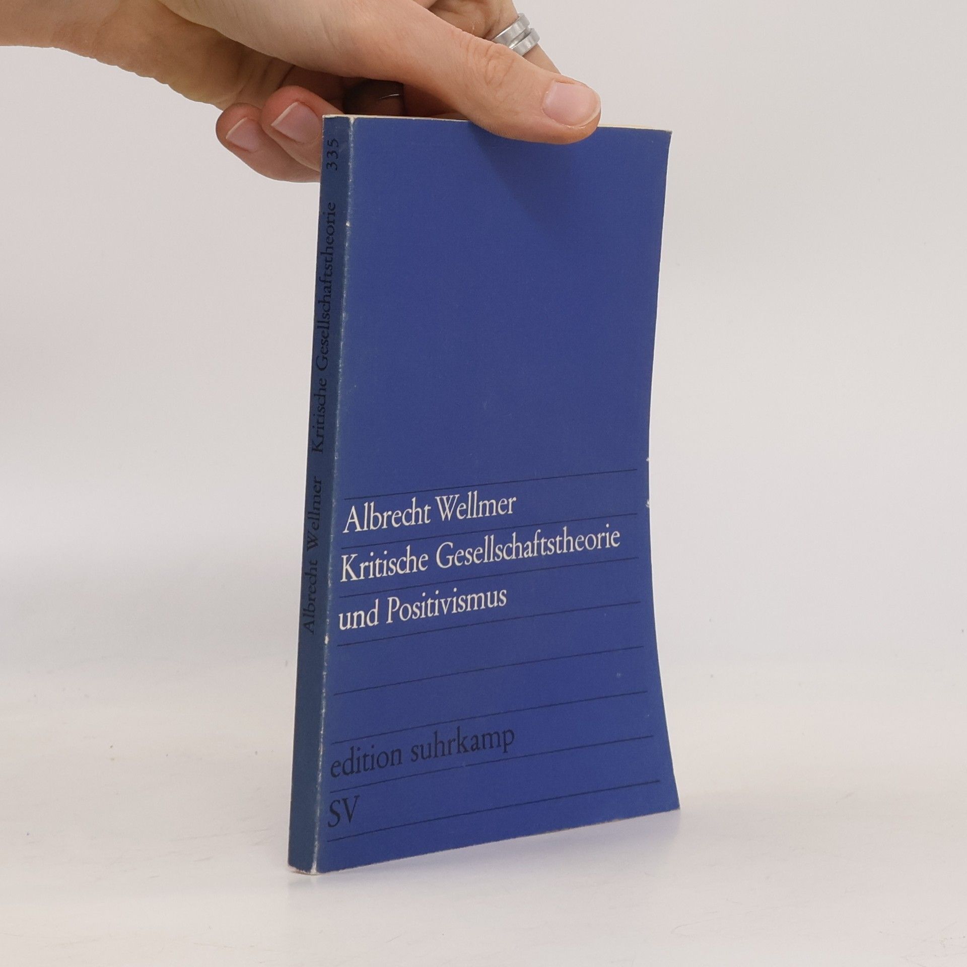 Albrecht Wellmer Kritische Gesellschaftstheorie und Positivismus