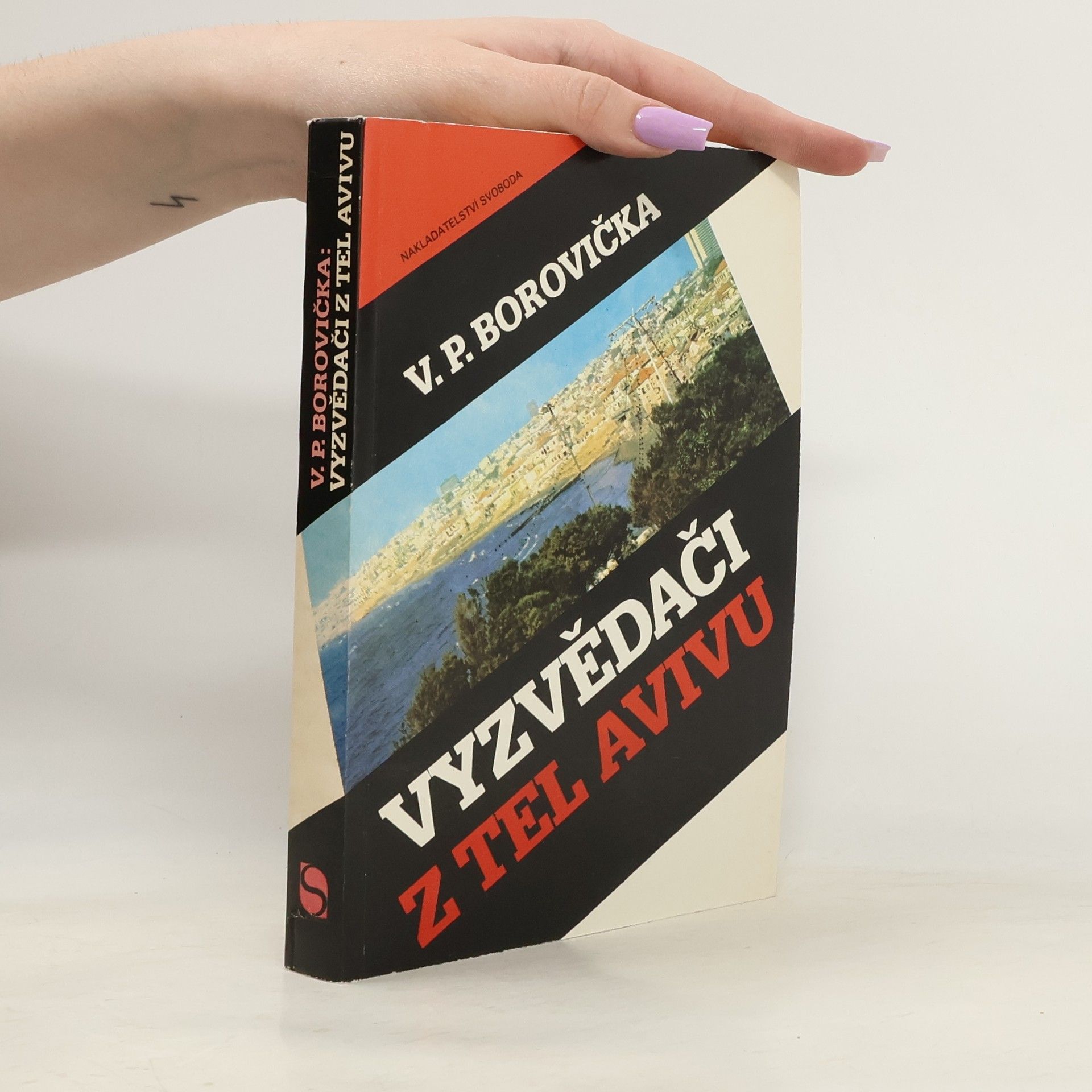 Václav Pavel Borovička Vyzvědači z Tel Avivu