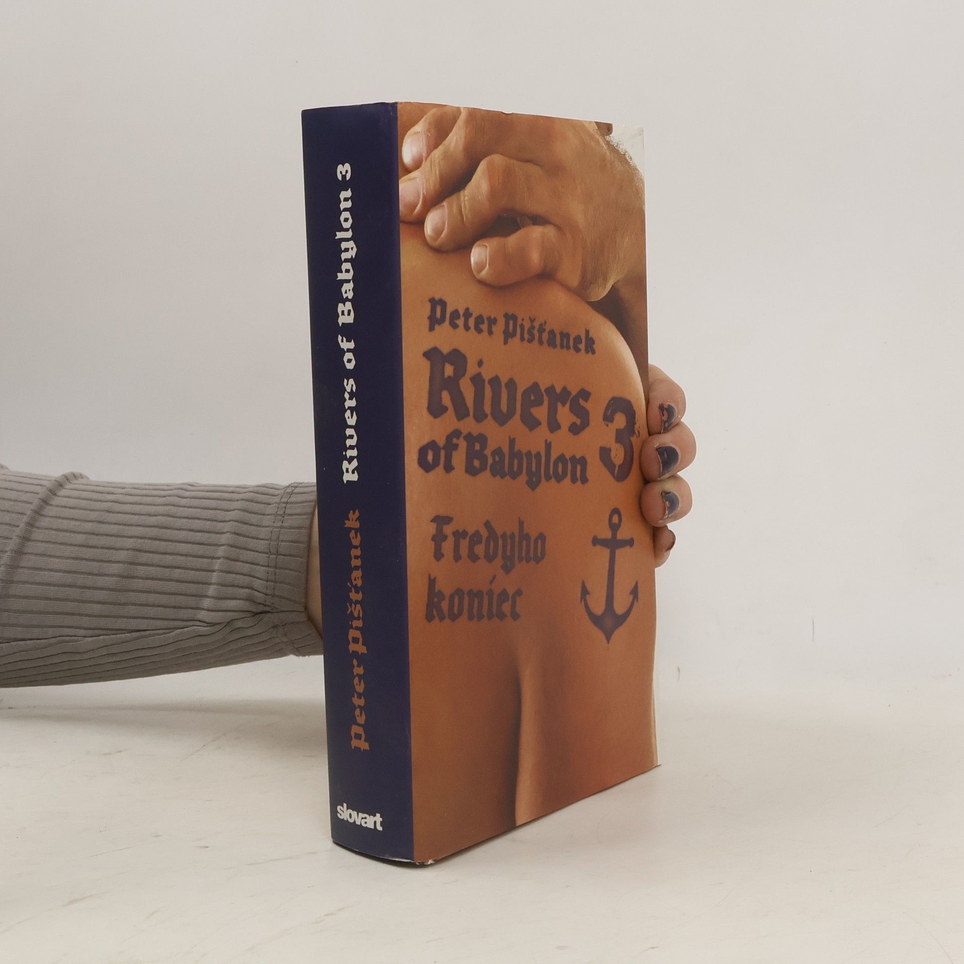 Peter Pišťanek Rivers of Babylon 3 alebo Fredyho koniec