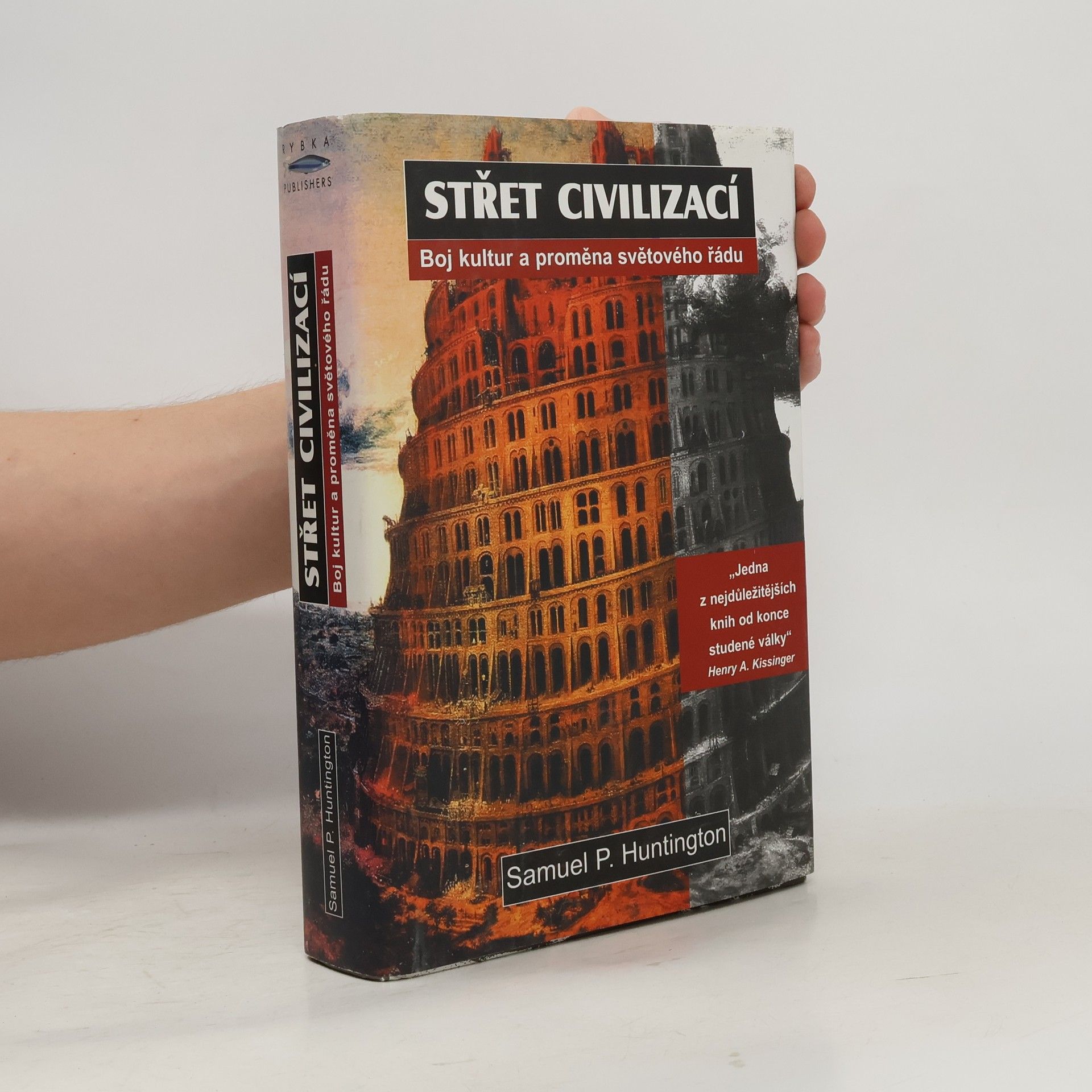 Samuel P. Huntington Střet civilizací