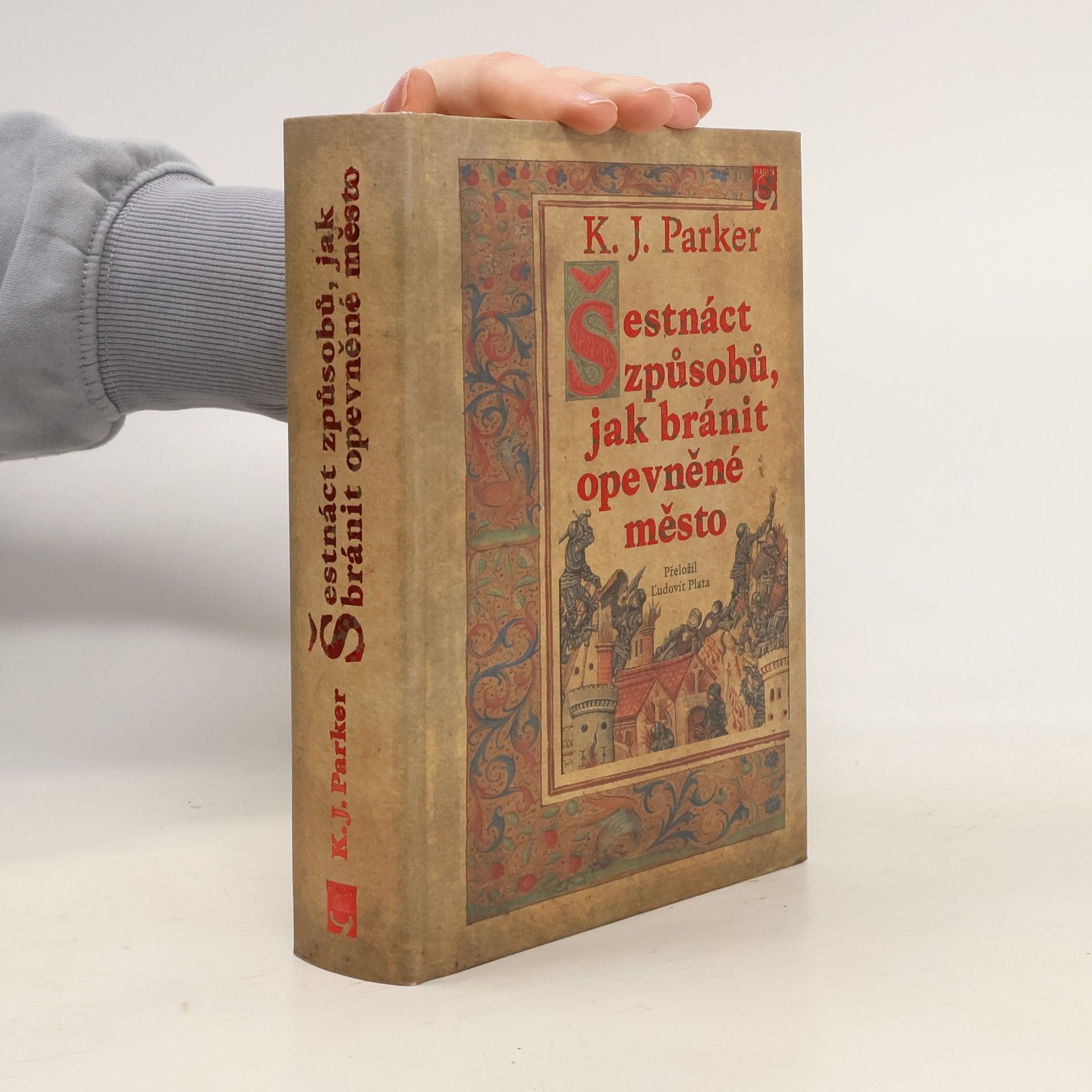 K. J. Parker Šestnáct způsobů, jak bránit opevněné město