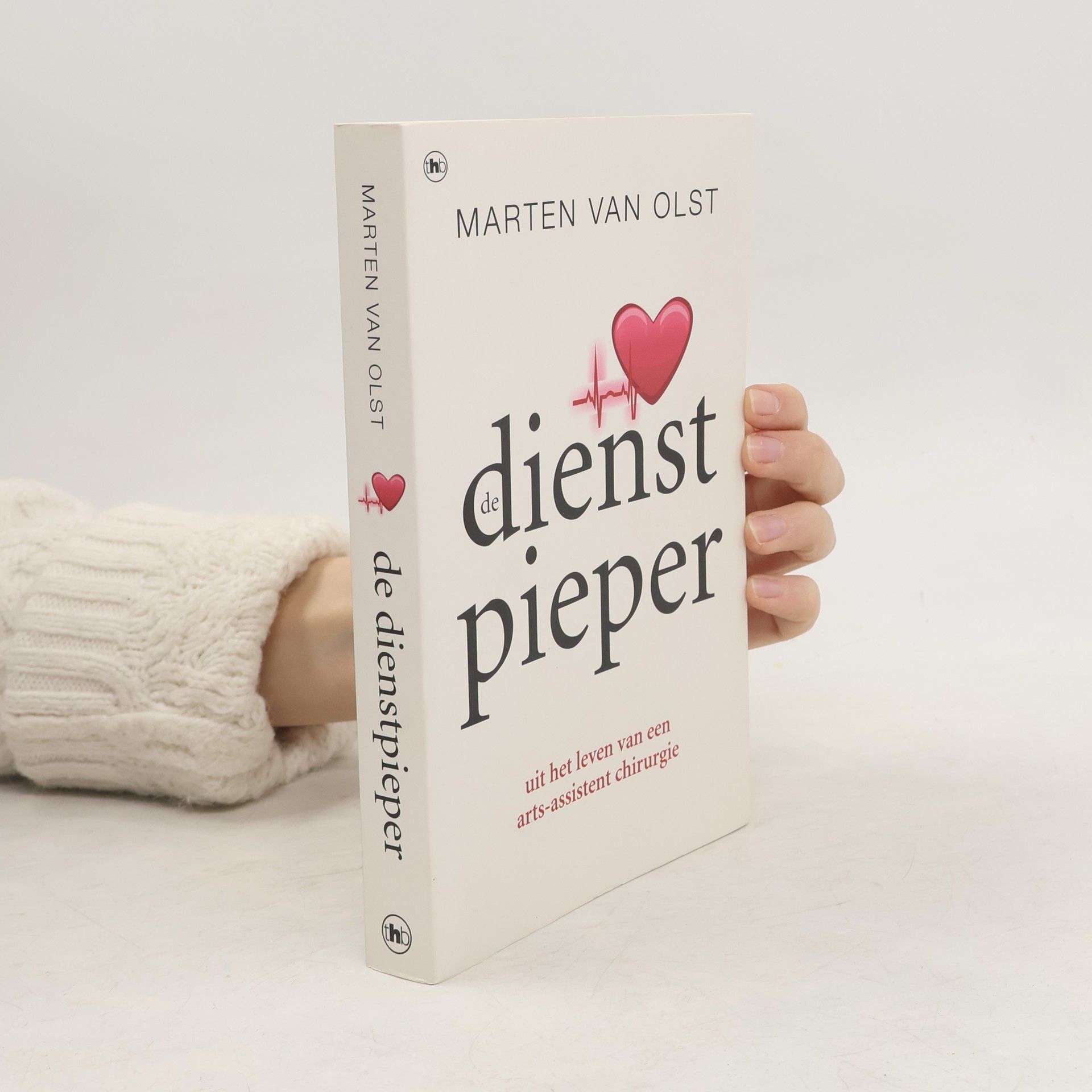 Marten van Olst De dienstpieper. Uit het leven van een arts-assistent chirurgie / druk 1