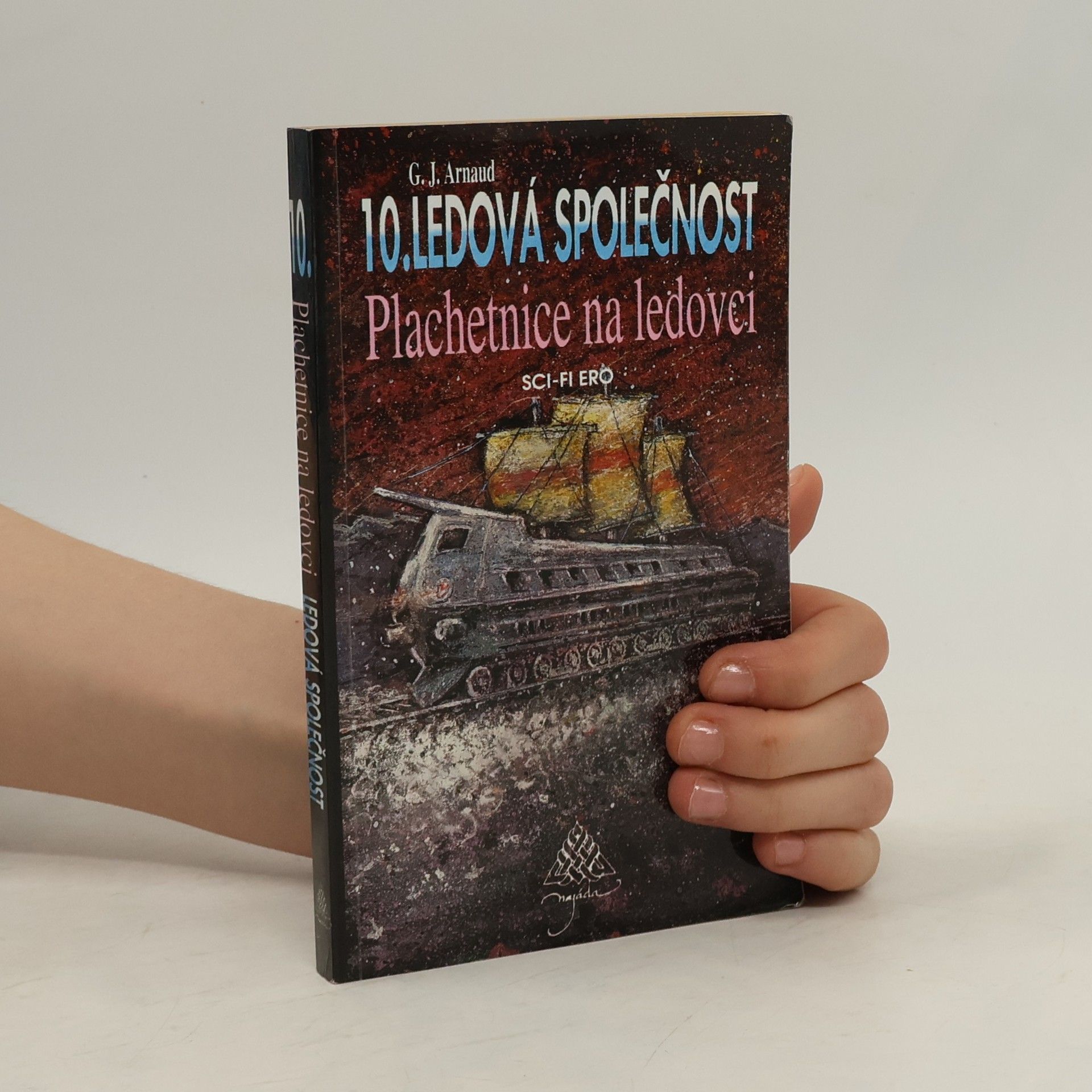 Georges-Jean Arnaud Ledová společnost. 10, Plachetnice na ledovci