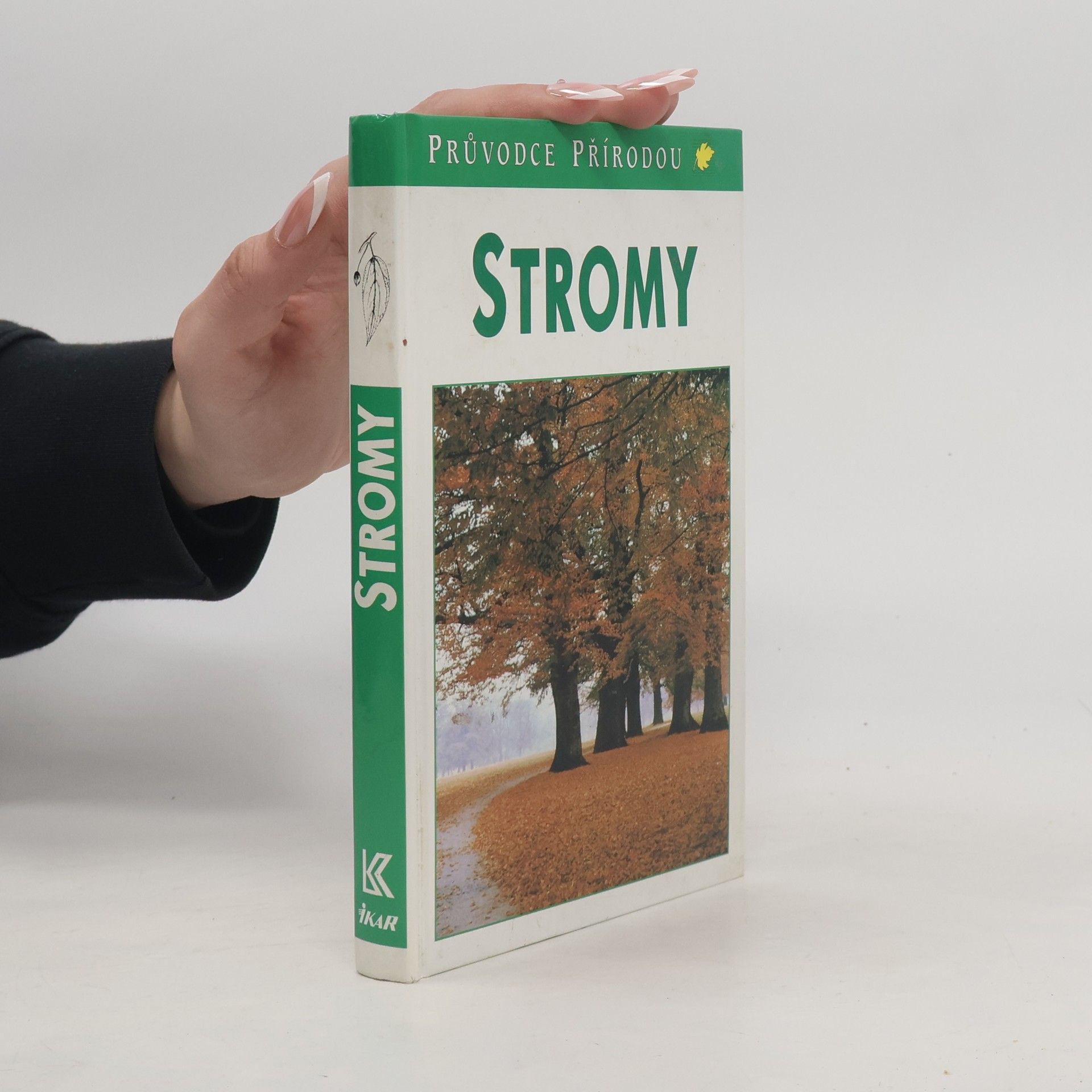 Bruno Kremer Stromy. V Evropě zdomácnělé a zavedené druhy