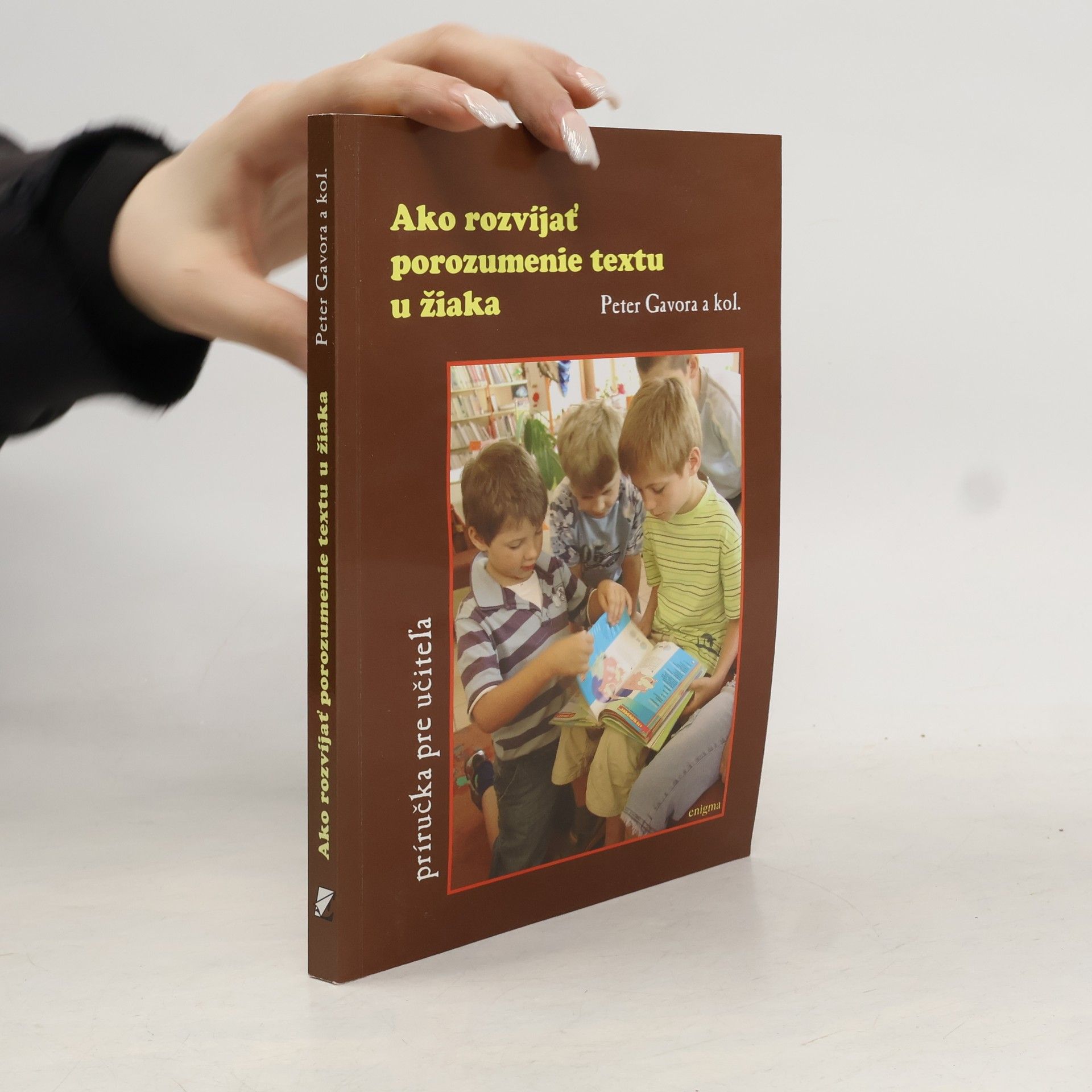 Peter Gavora Ako rozvíjať porozumenie textu u žiaka