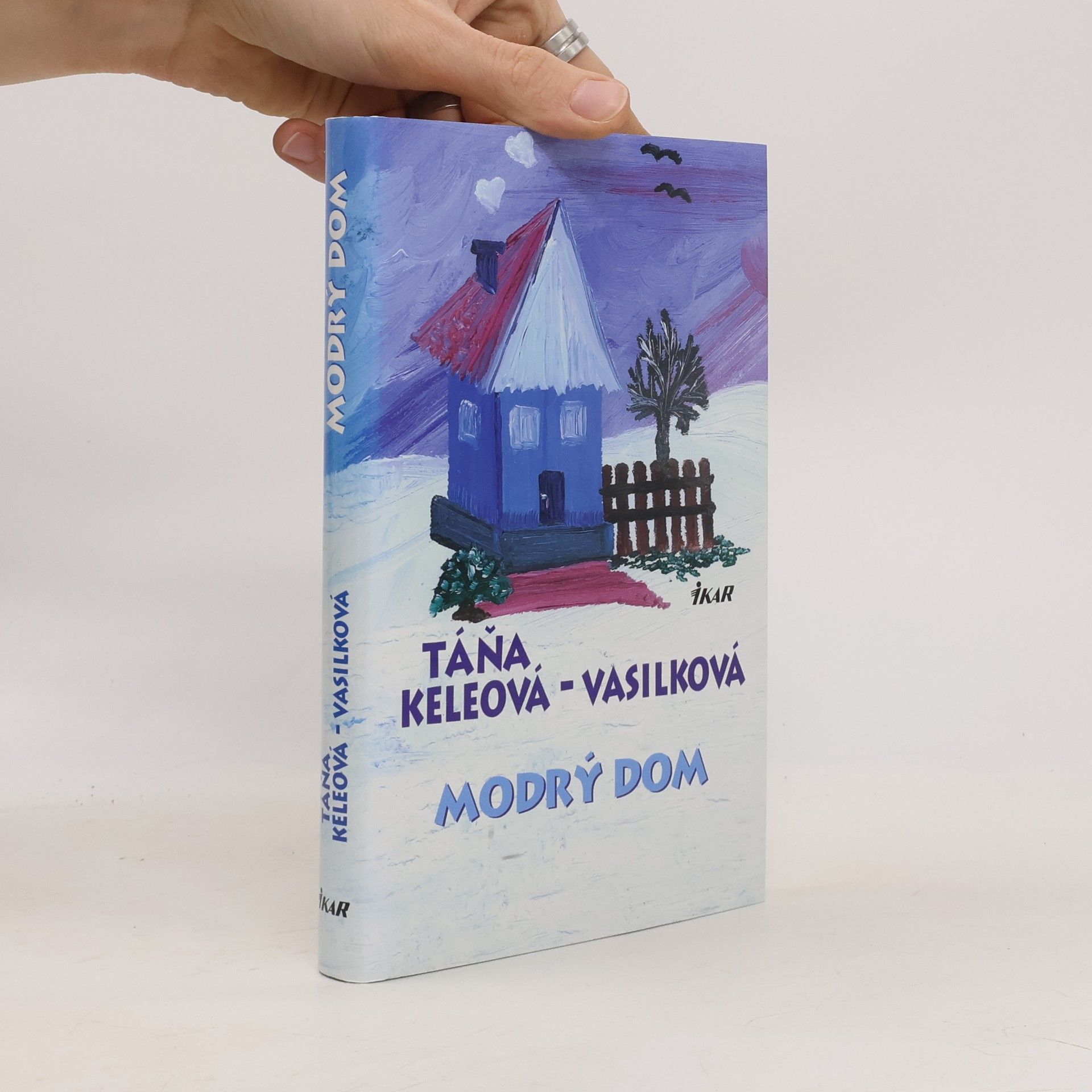 Táňa Keleová-Vasilková Modrý dom