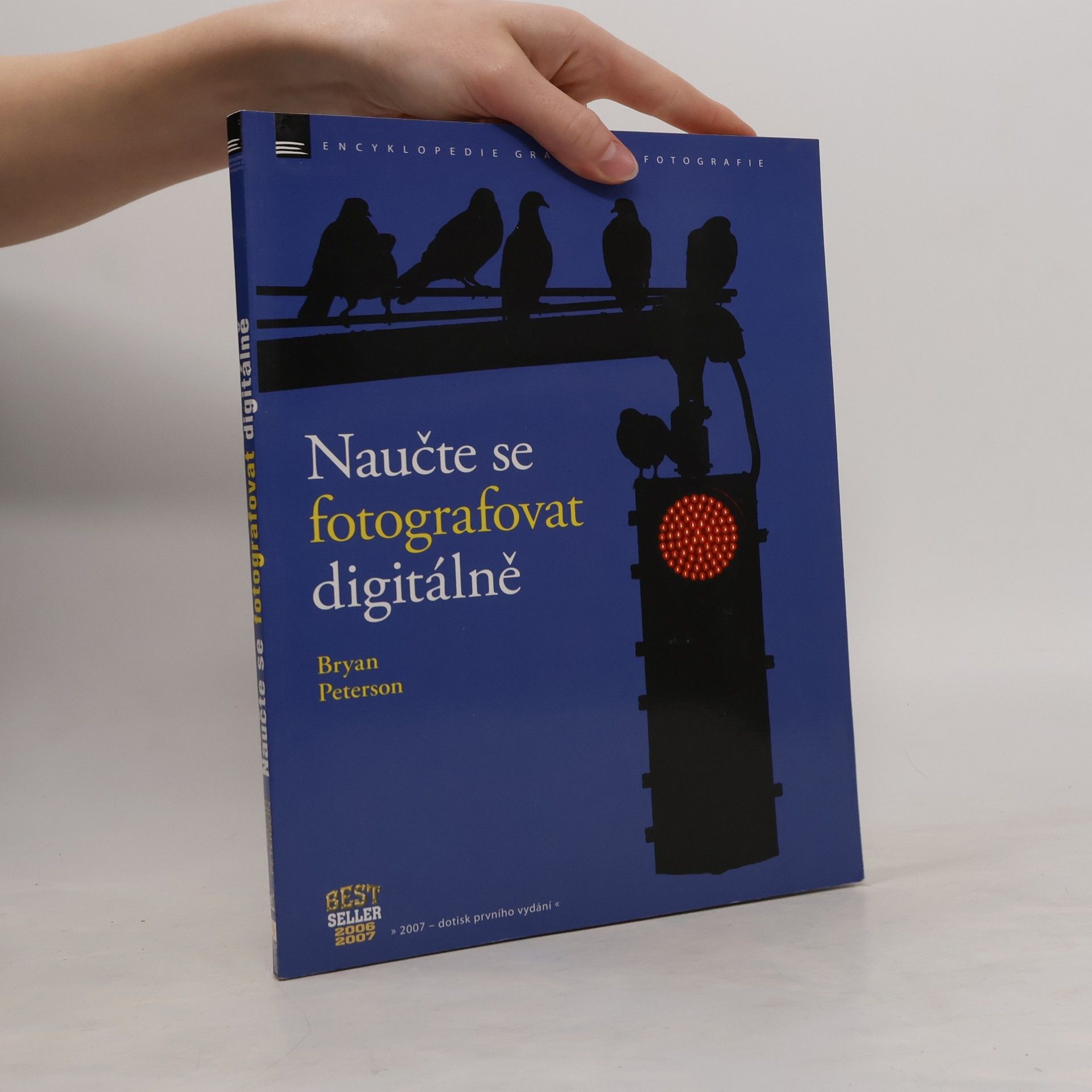 Naučte se fotografovat digitálně : Naučte se pořizovat skvělé snímky digitálním aparátem