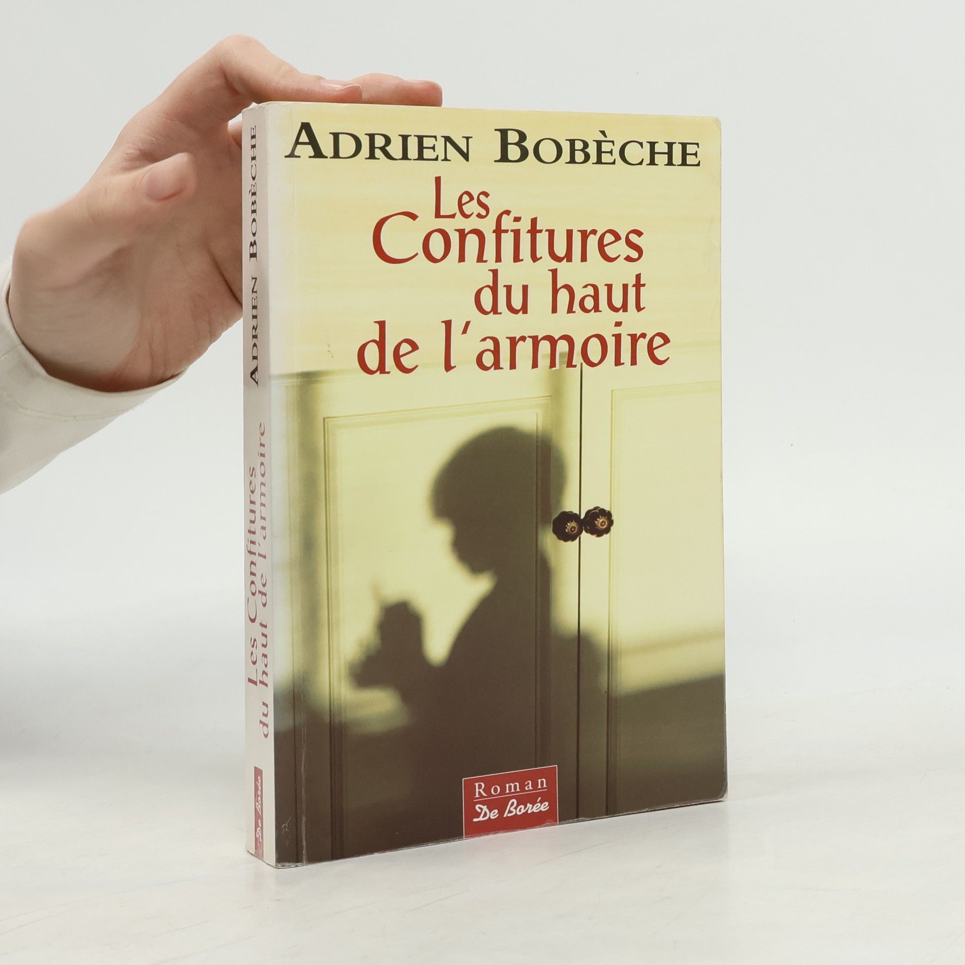 Adrien Bobèche Les Confitures du haut de l'armoire