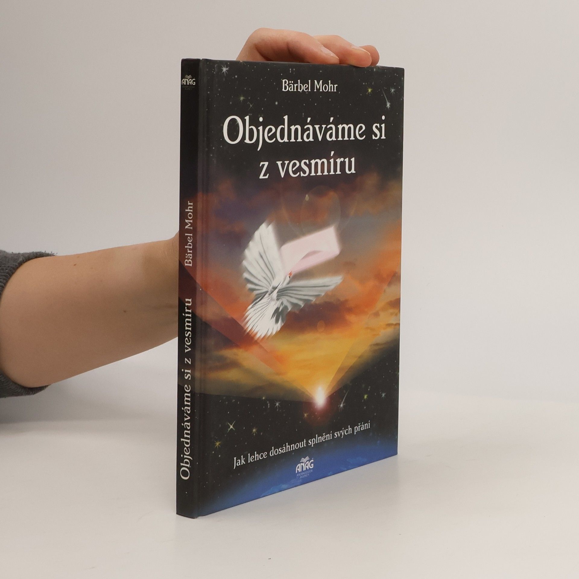 Bärbel Mohr Objednáváme si z vesmíru