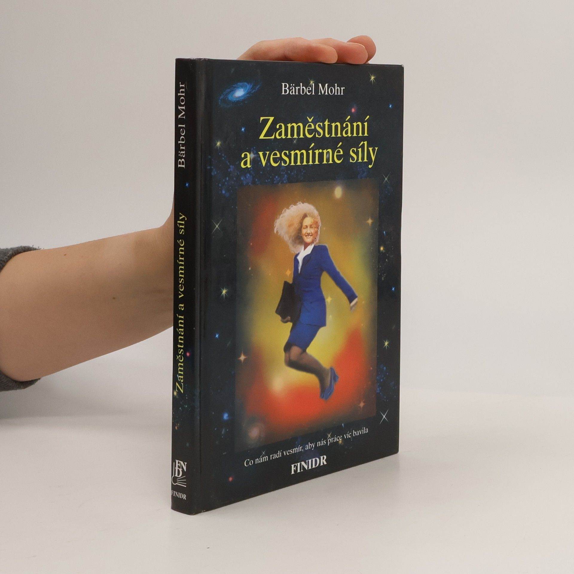 Bärbel Mohr Zaměstnání a vesmírné síly