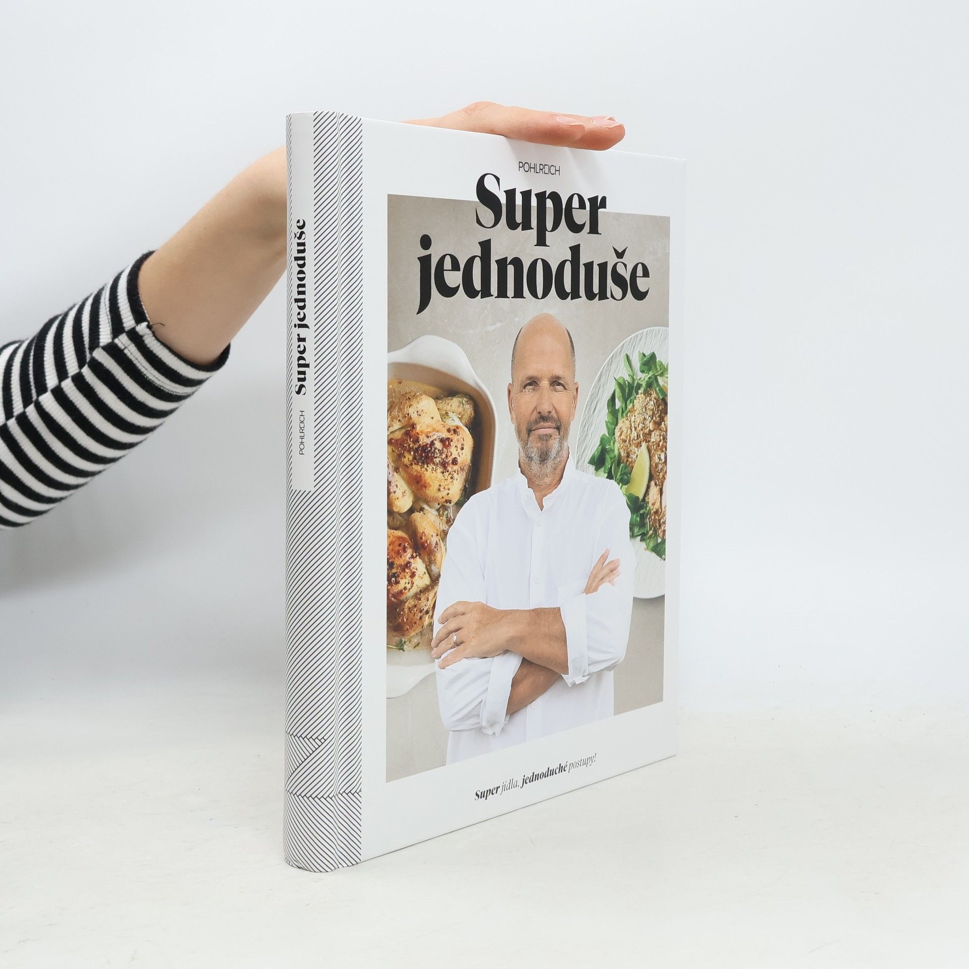 Super jednoduše : super jídla, jednoduché postupy!