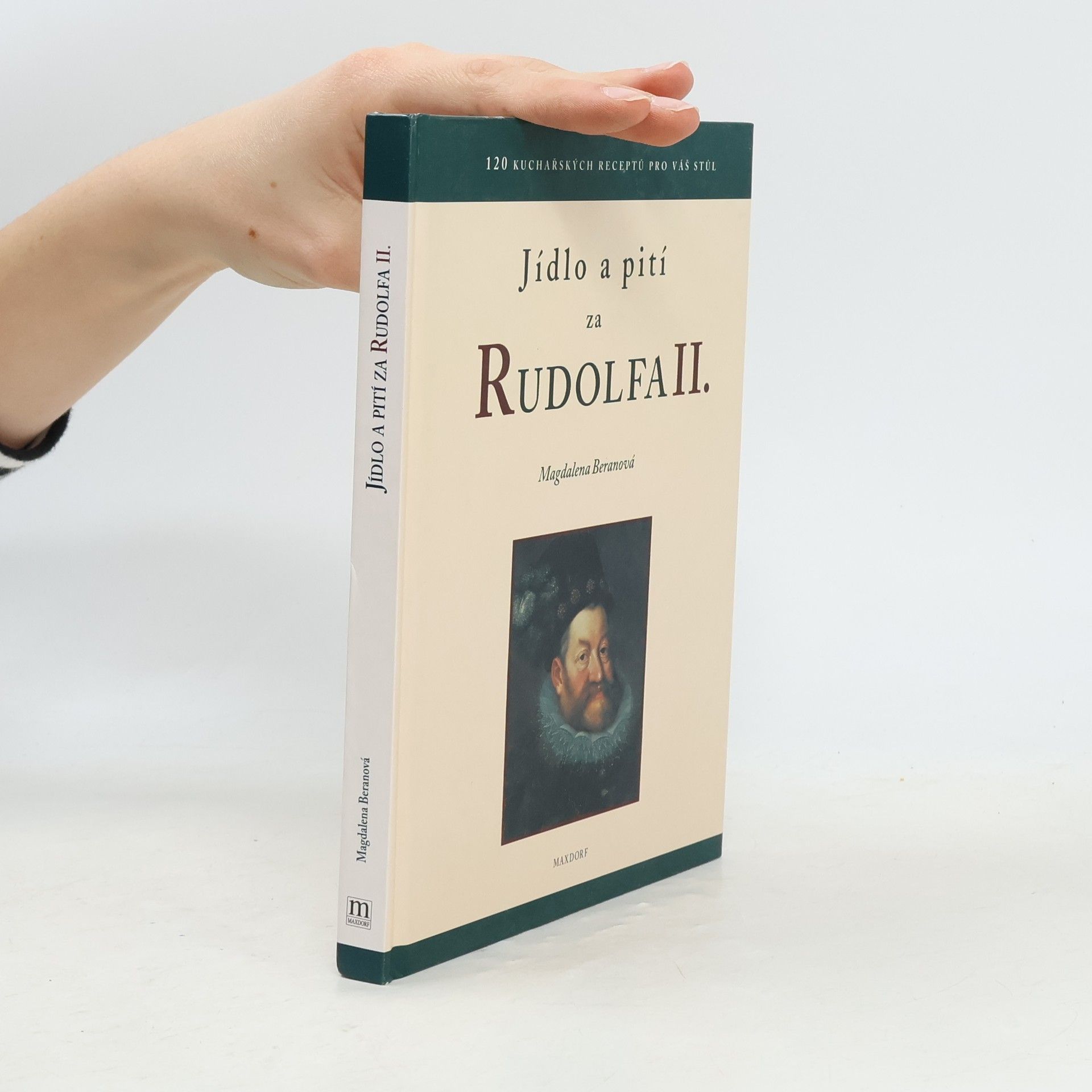 Magdaléna Beranová Jídlo a pití za Rudolfa II.