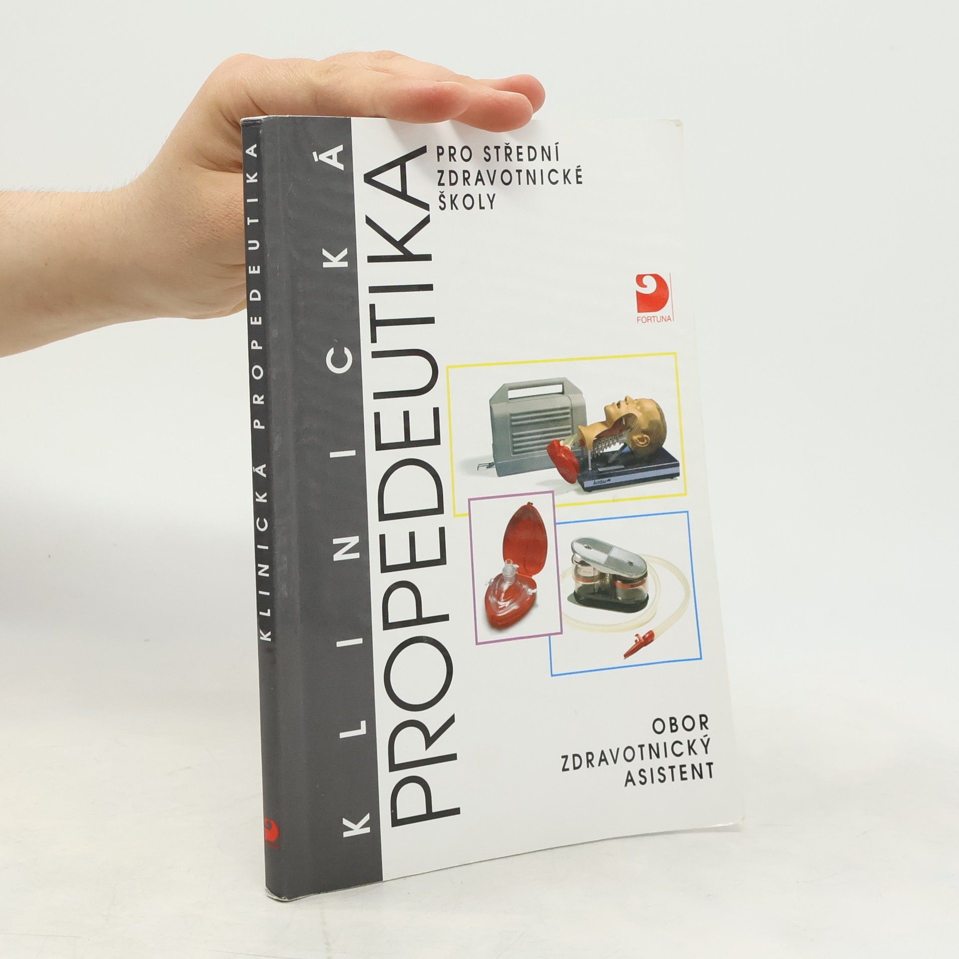 Jana Uhrová Klinická propedeutika pro střední zdravotnické školy. Obor zdravotnický asistent