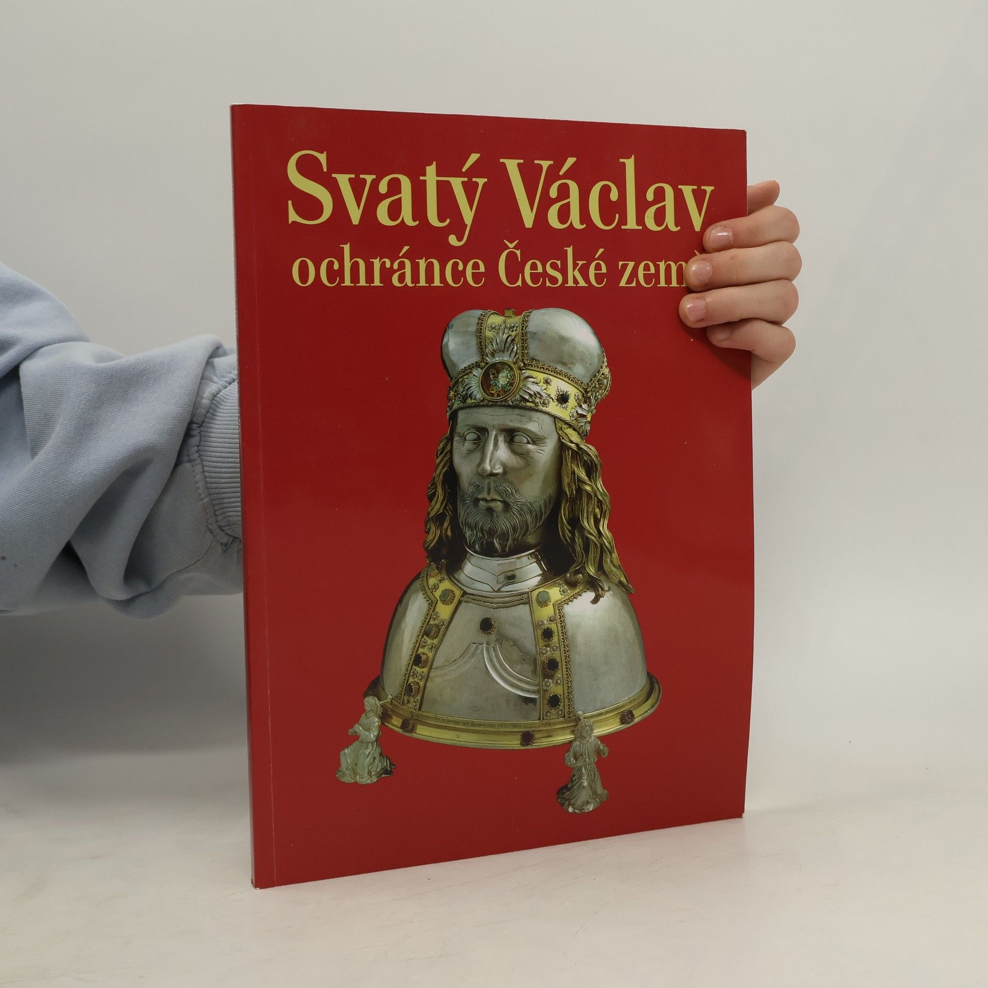Autorenkollektiv Svatý Václav : ochránce České země