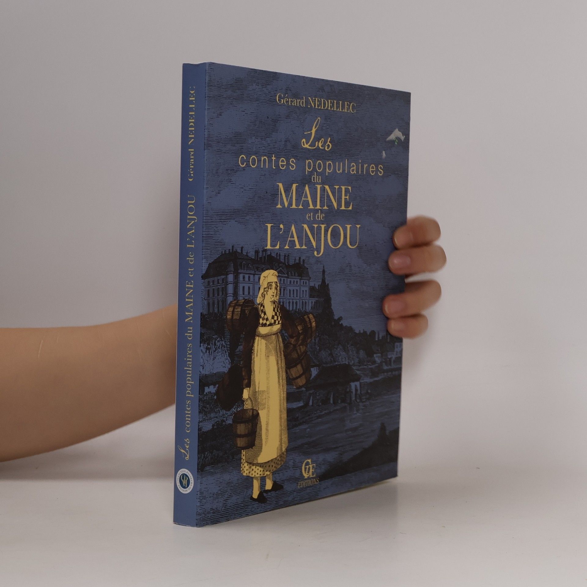 Gérard Nédellec Les contes populaires du Maine et de l'Anjou