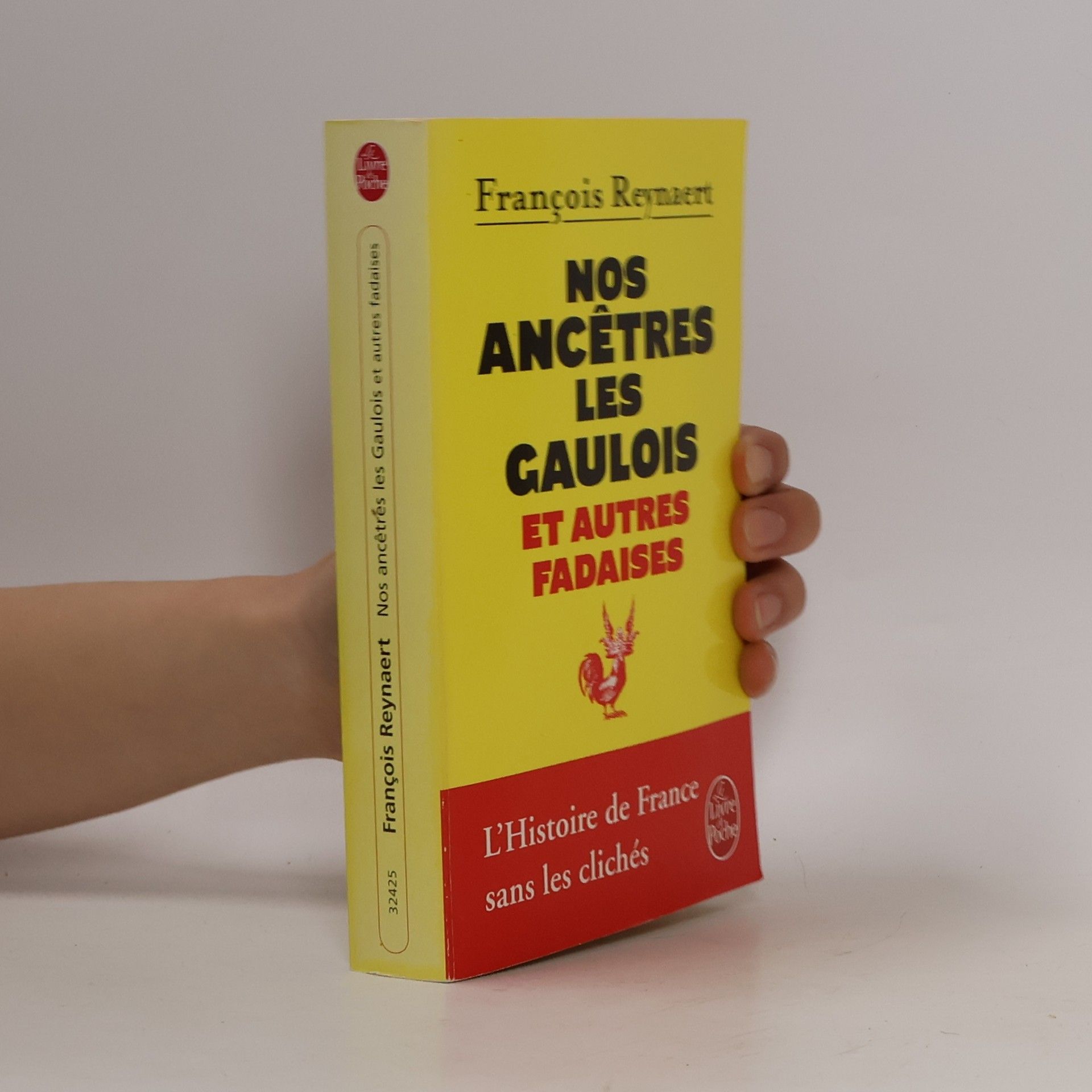 Franc ois Reynaert Nos ancêtres les Gaulois et autres fadaises