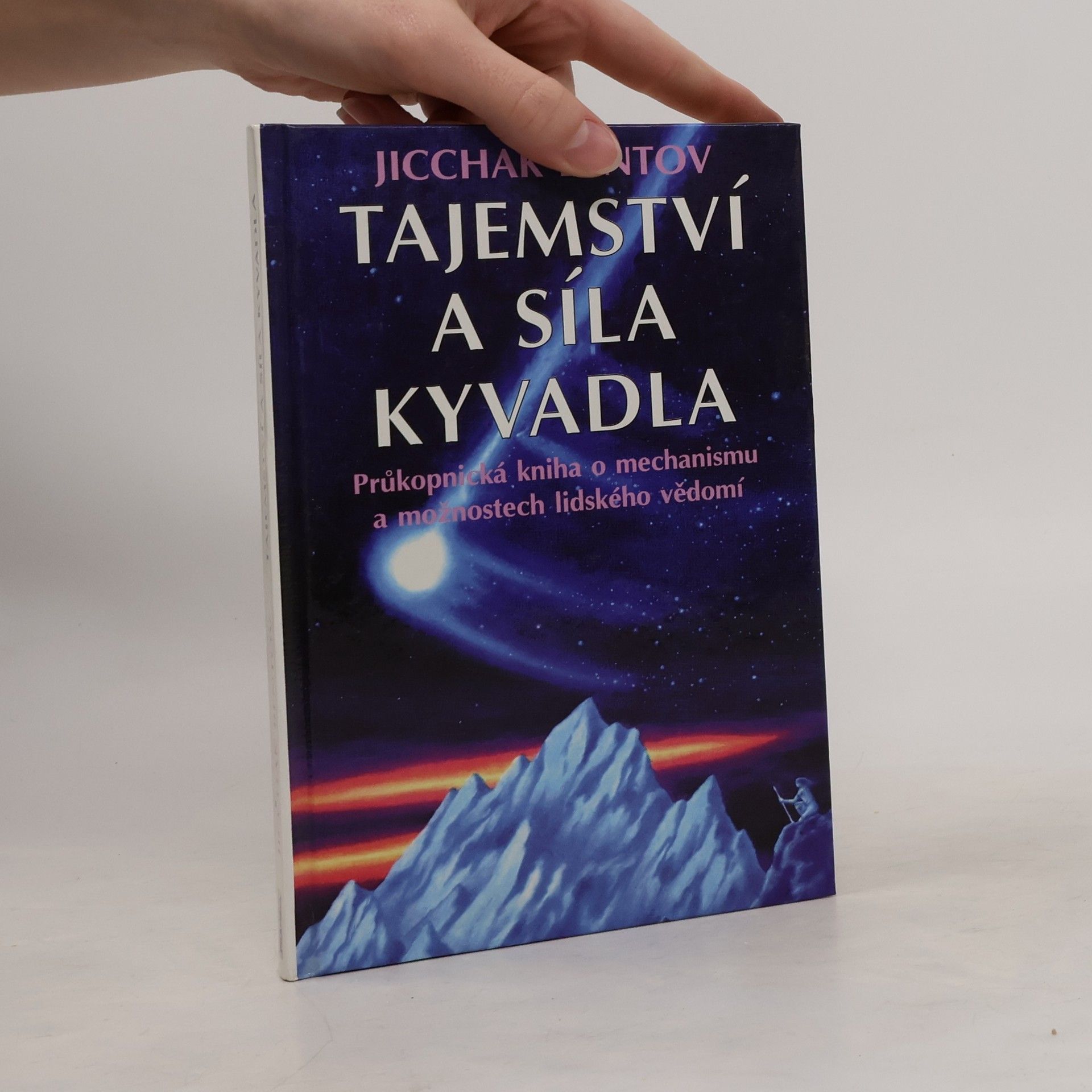 Itzhak Bentov Tajemství a síla kyvadla