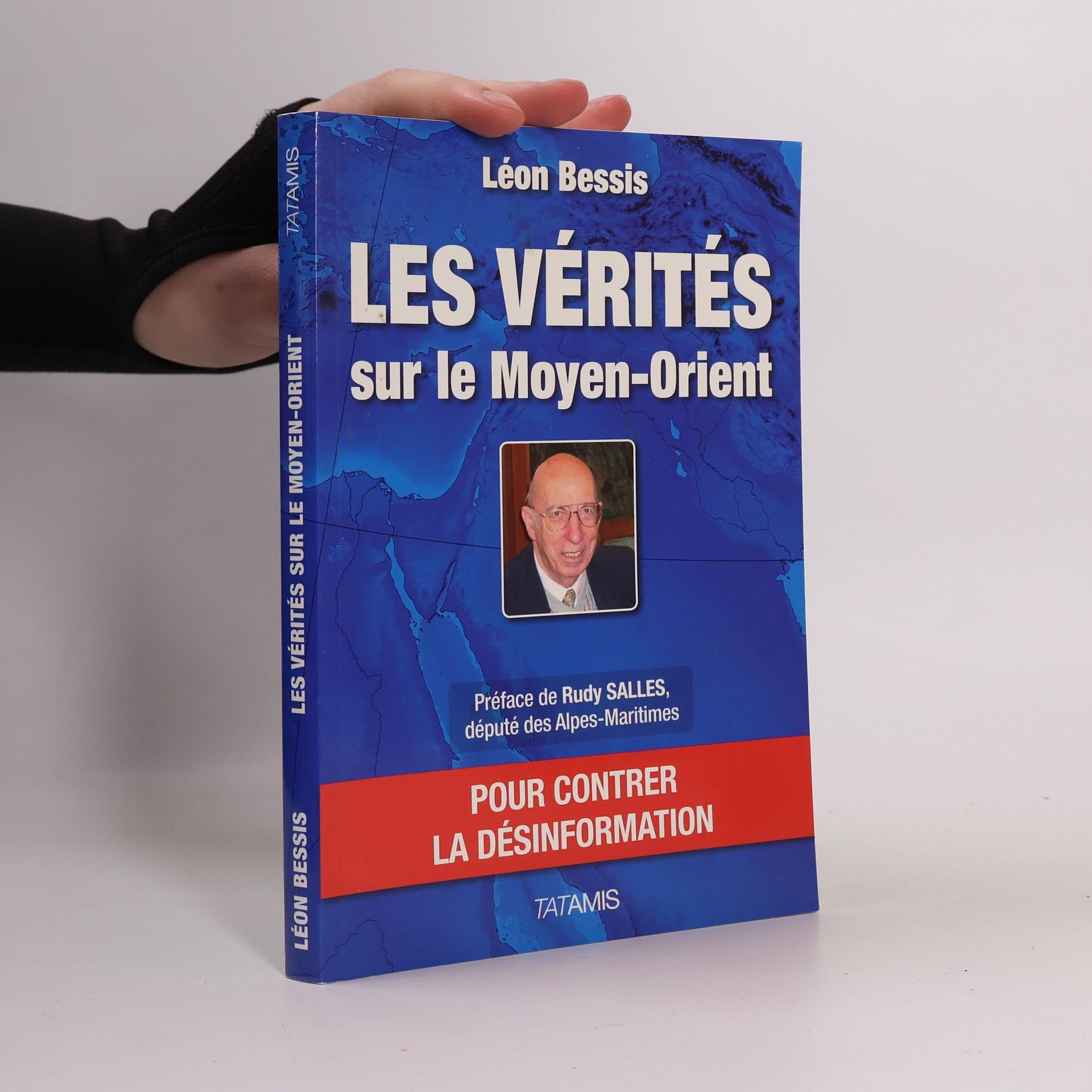Léon Bessis Les vérités sur le Moyen-Orient pour contrer la désinformation