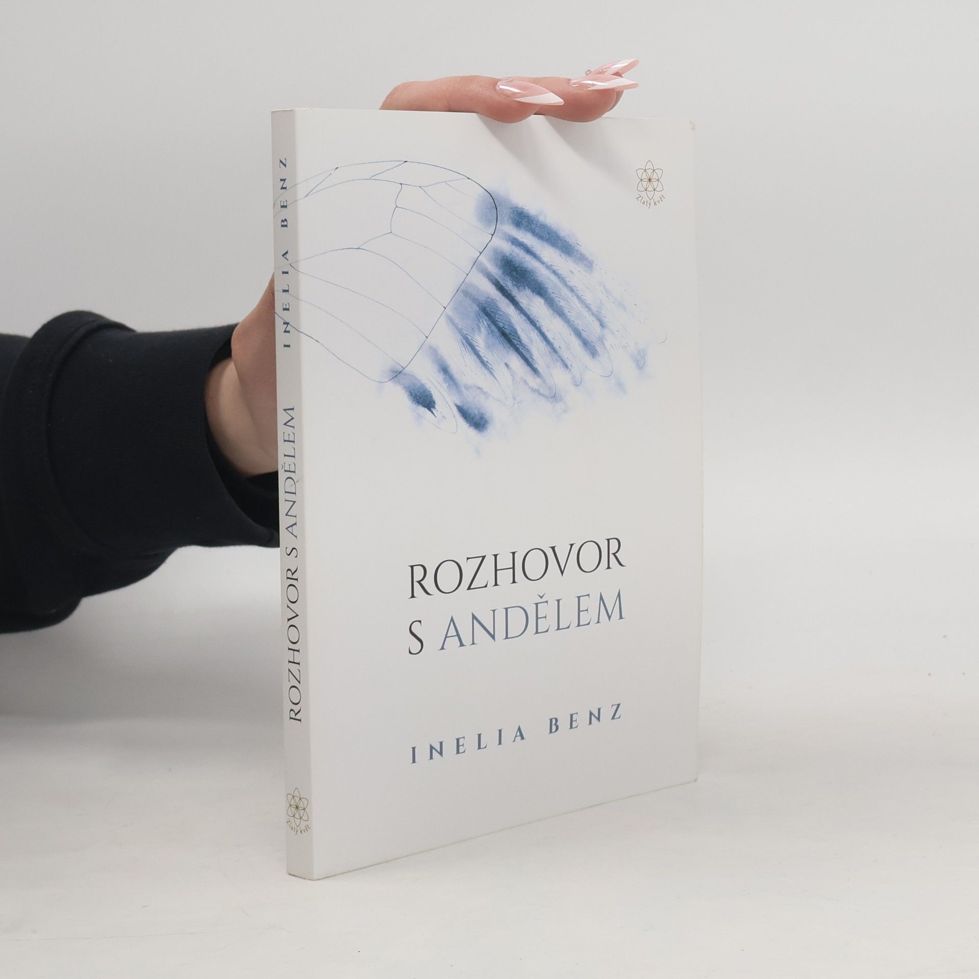Inelia Benz Rozhovor s andělem