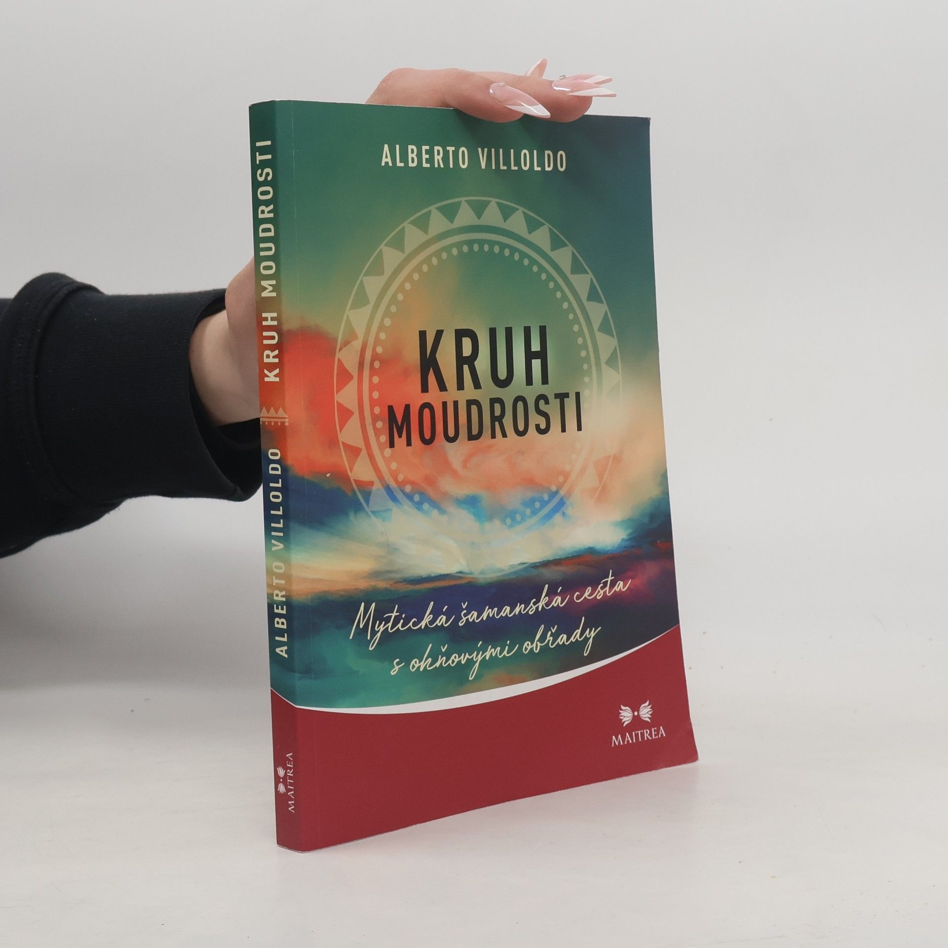 Alberto Villoldo Kruh moudrosti