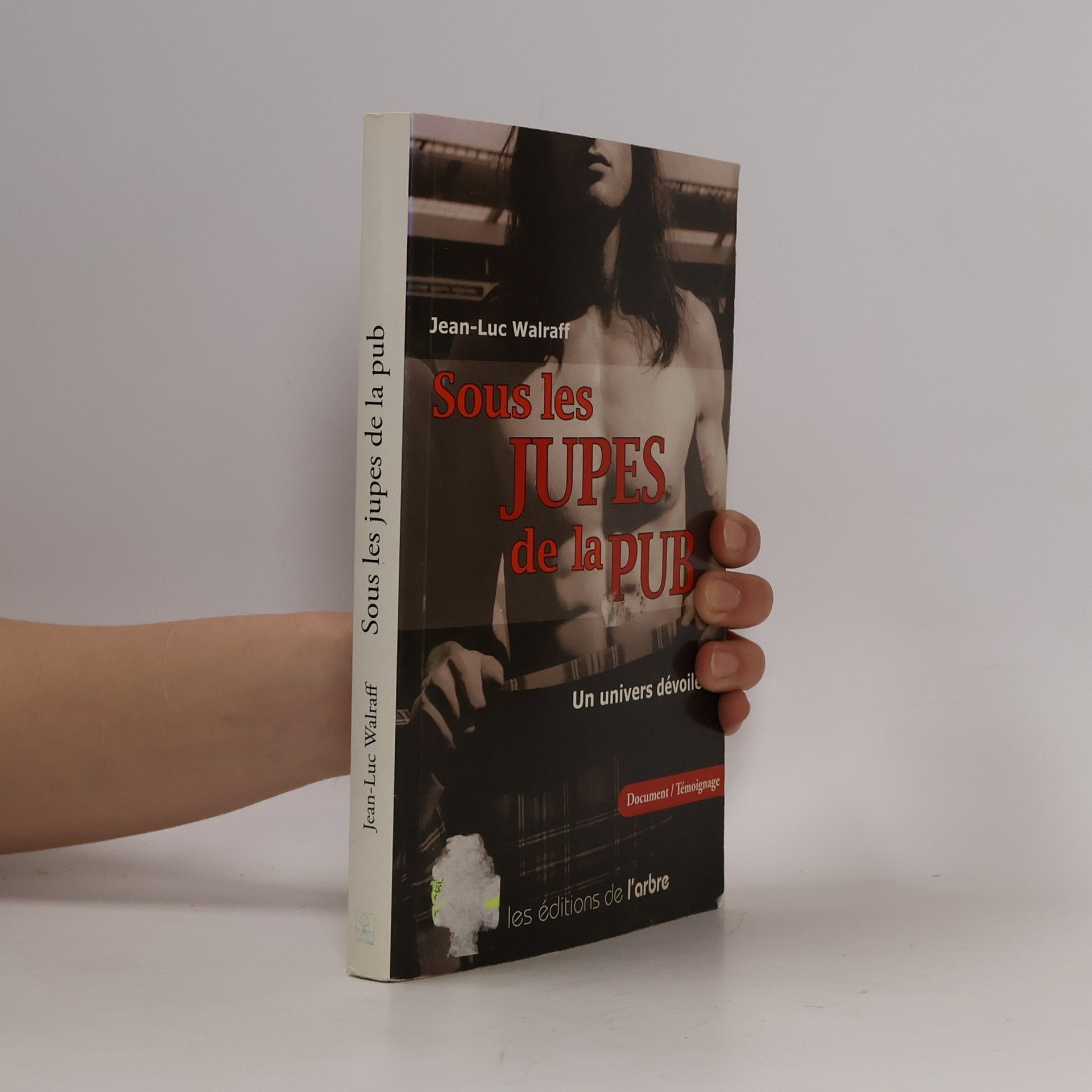 Jean-Luc Walraff Sous les jupes de la pub