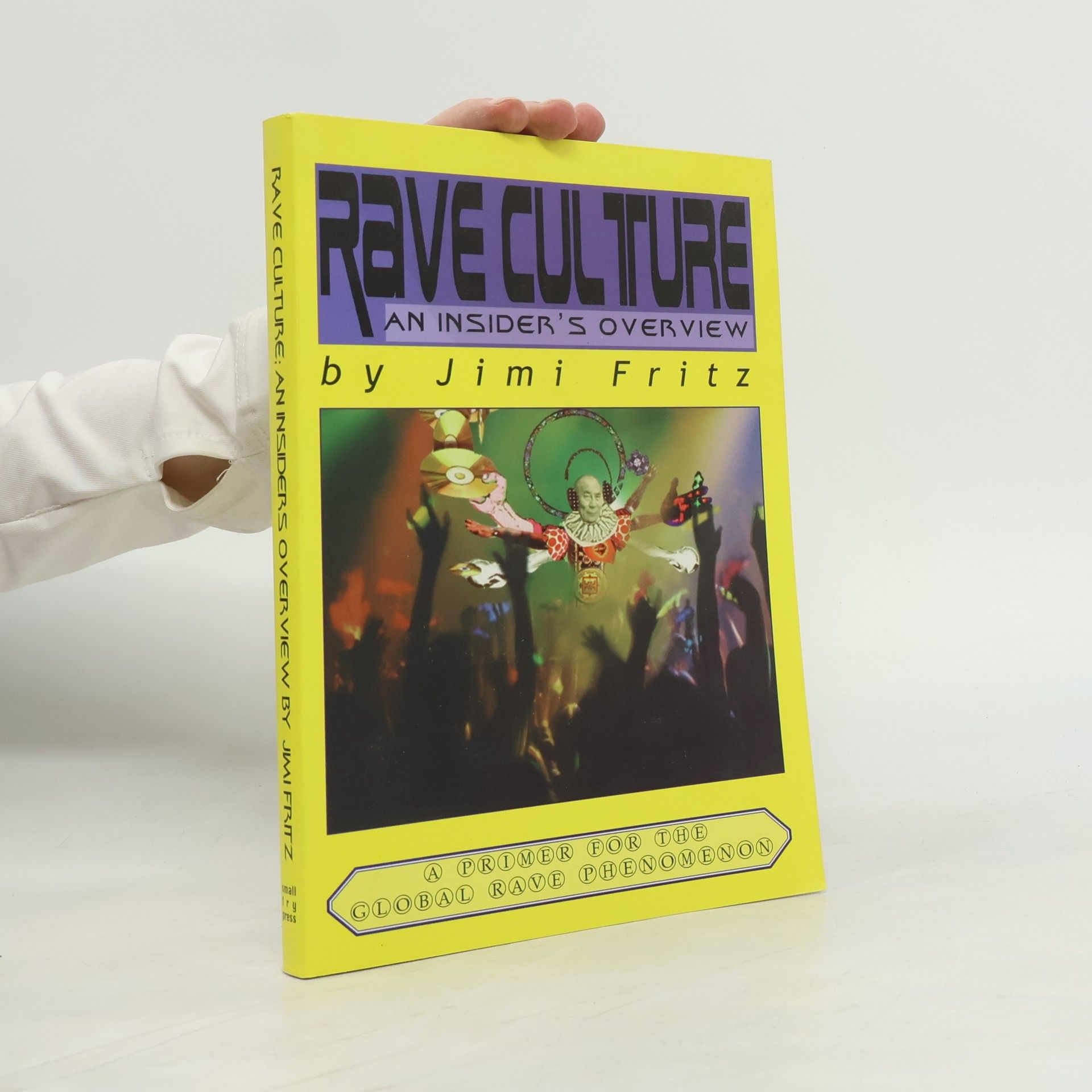 Jimi Fritz Rave Culture