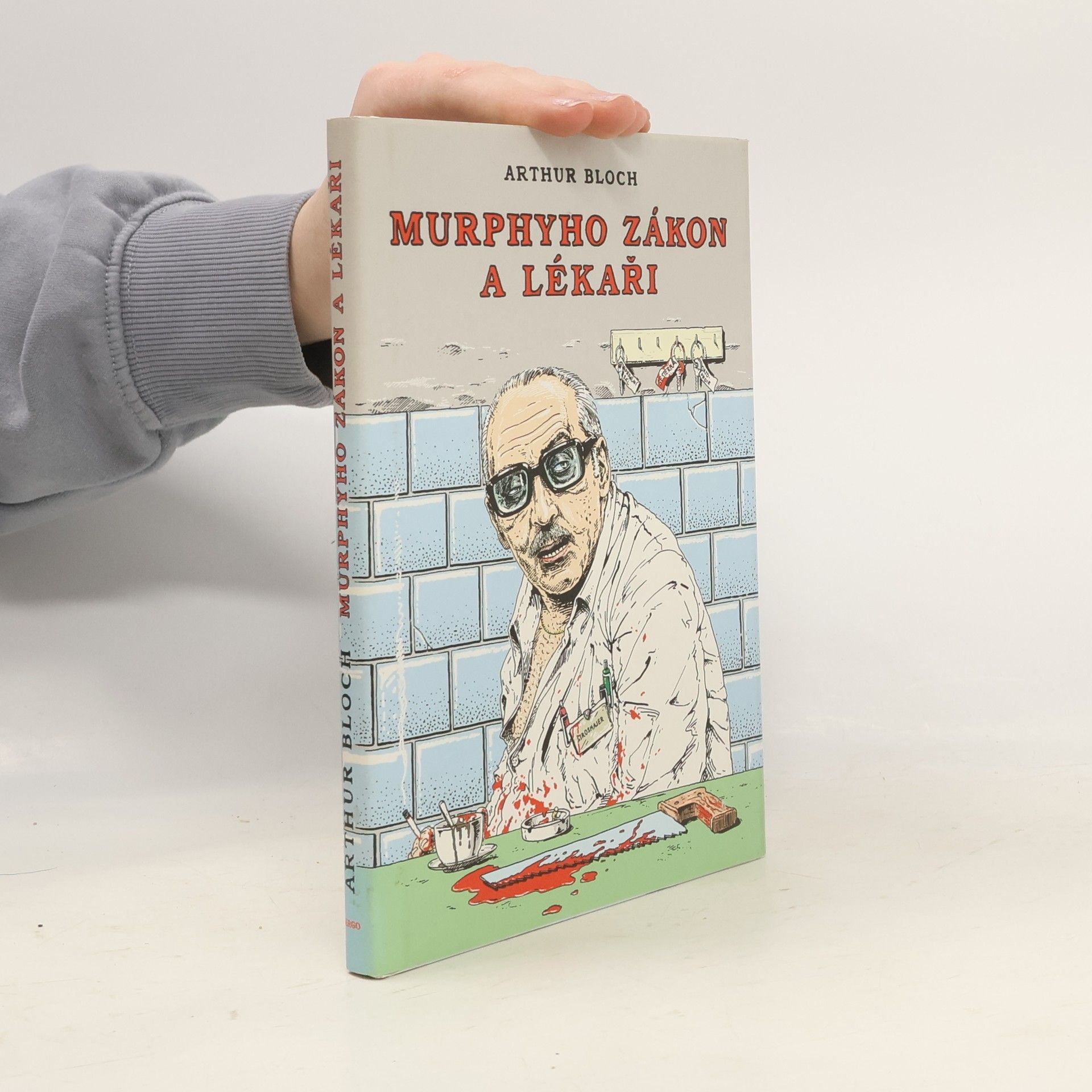 Arthur Bloch Murphyho zákon a lékaři