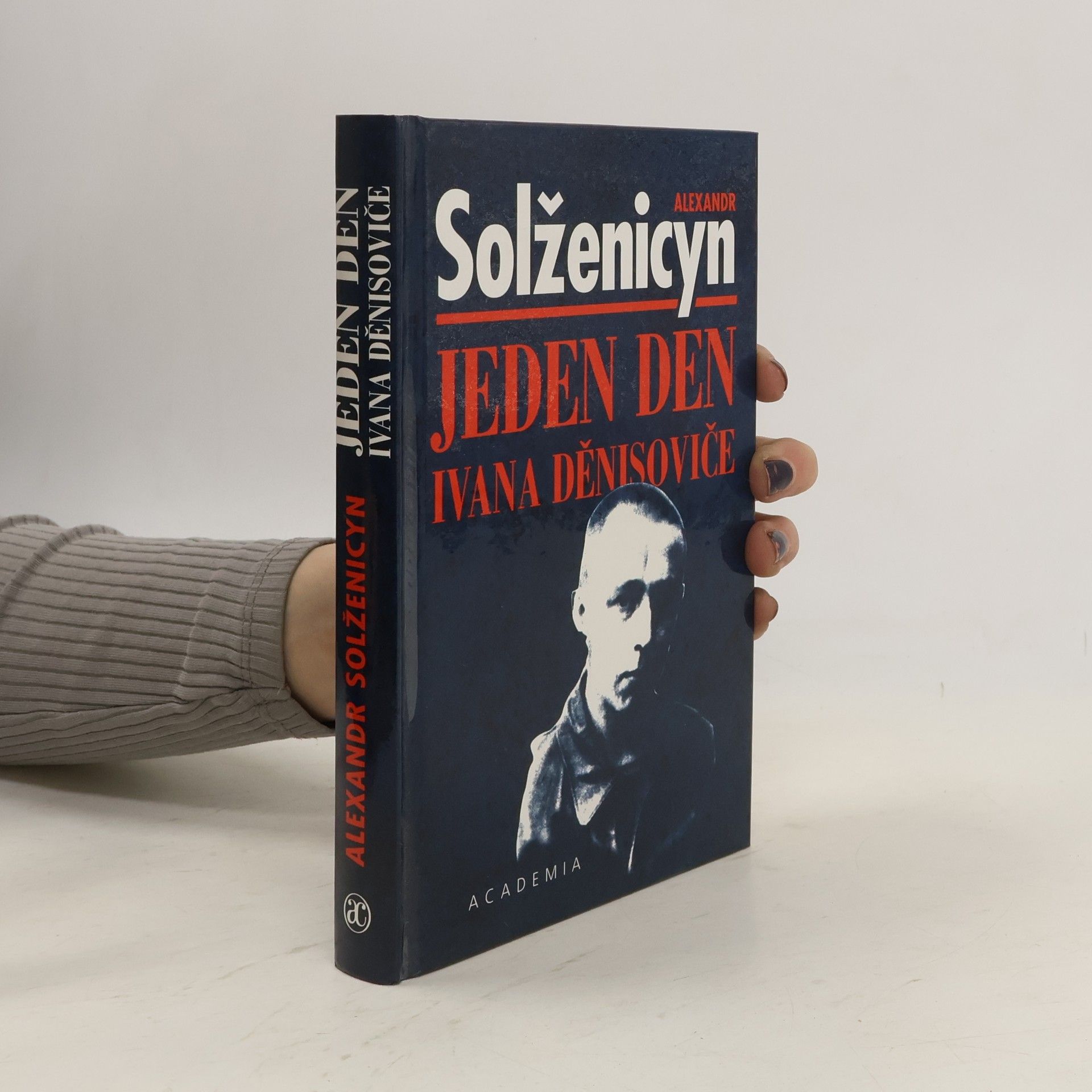 Alexandr Isajevič Solženicyn Jeden den Ivana Děnisoviče