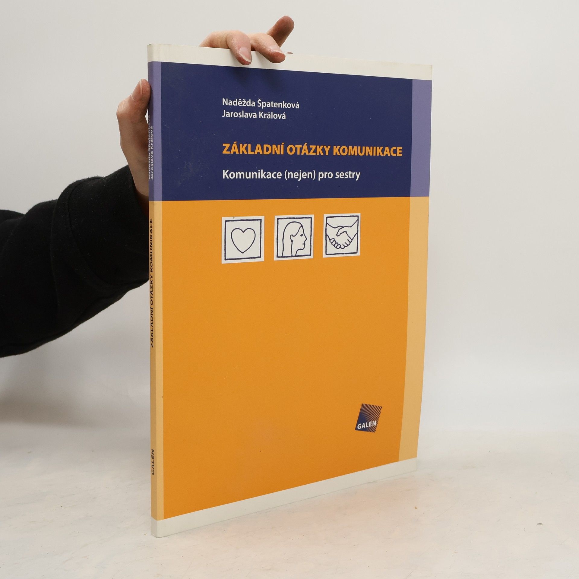 Základní otázky komunikace: Komunikace (nejen) pro sestry