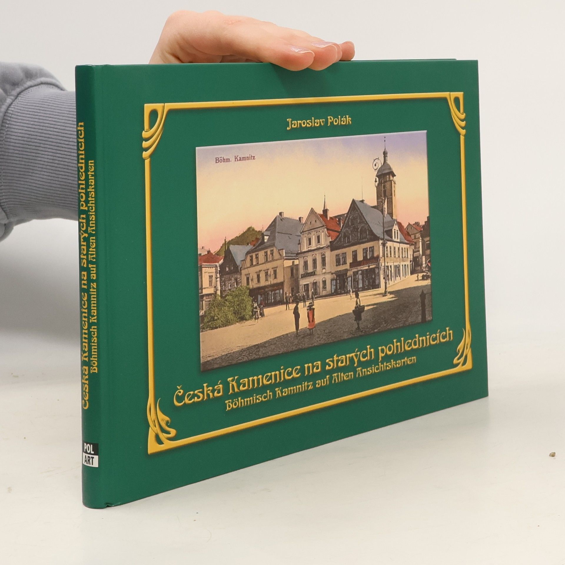 Jaroslav Polák Česká Kamenice na starých pohlednicích