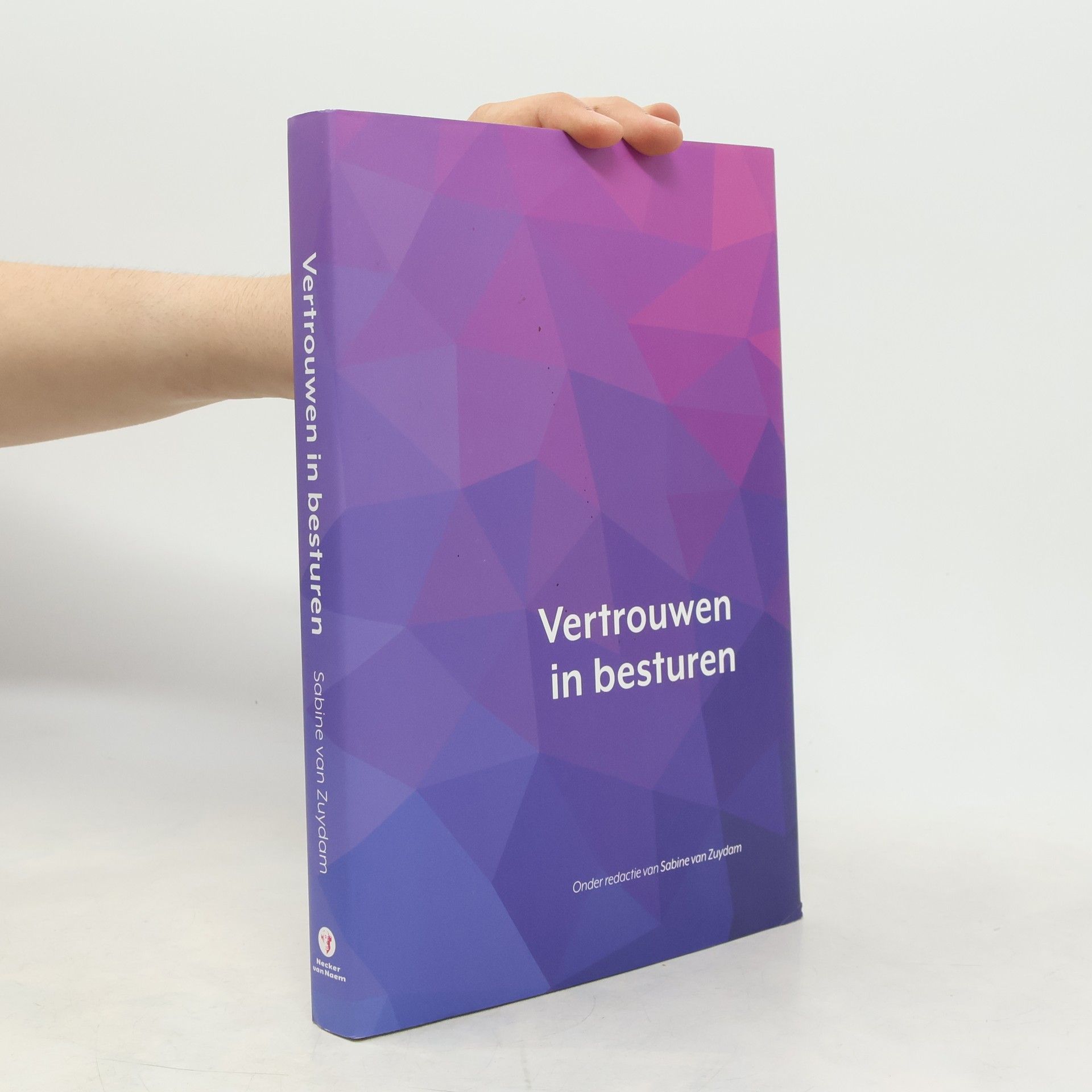 Sabine van Zuydam Vertrouwen in besturen: een blijvende zoektocht voor bestuurders
