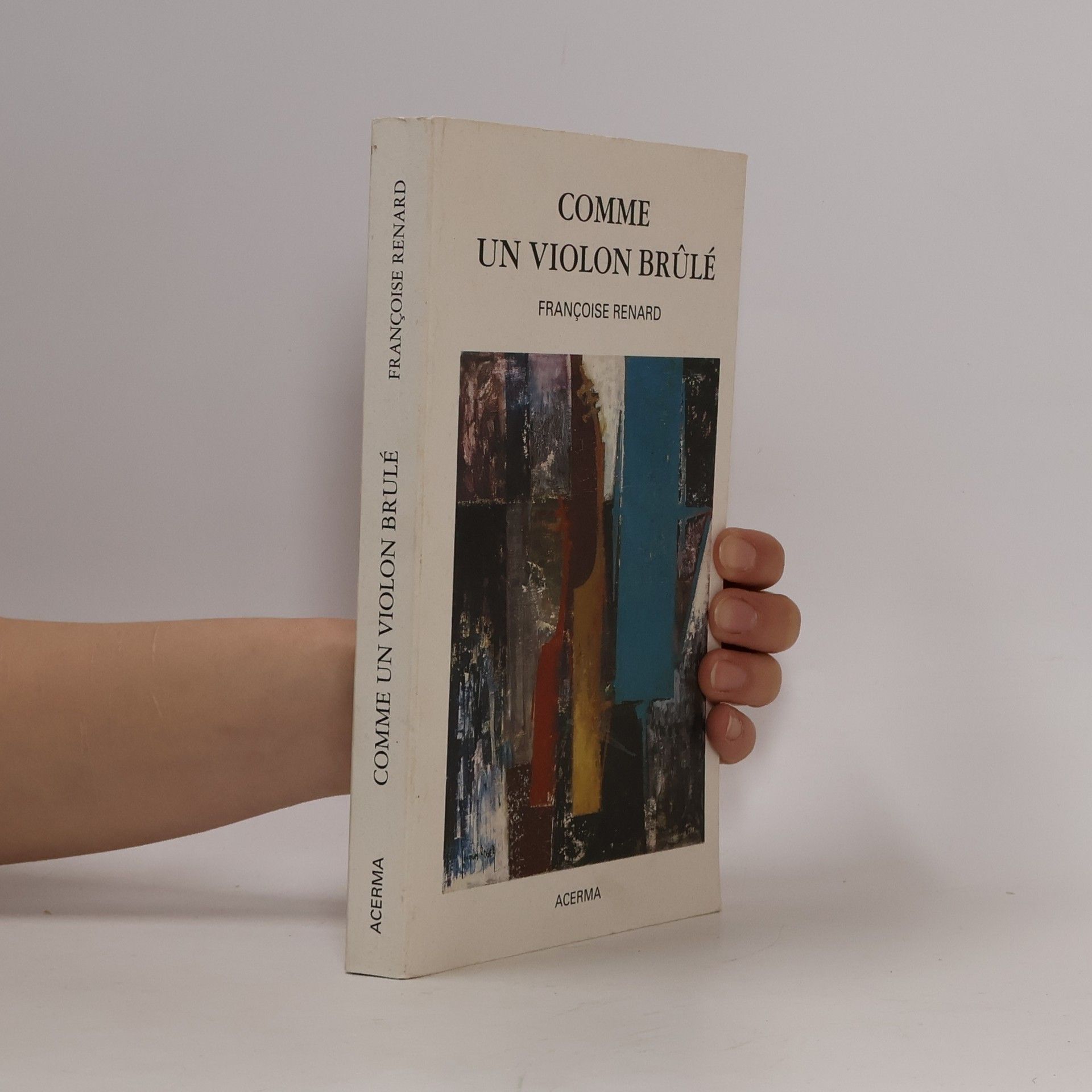 Françoise Renard Comme un violon brûlé