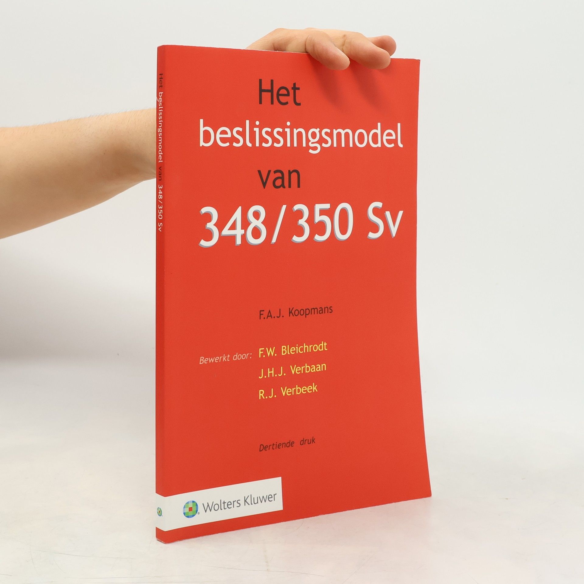 F. A. J. Koopmans Het beslissingsmodel van 348/350 Sv - Dertiende druk