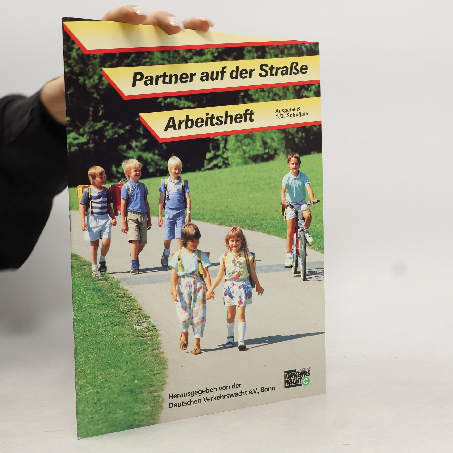 Deutsche Verkehrswacht e.V. Partner auf der Straße: Arbeitsheft - Ausgabe B, 1./2. Schuljahr