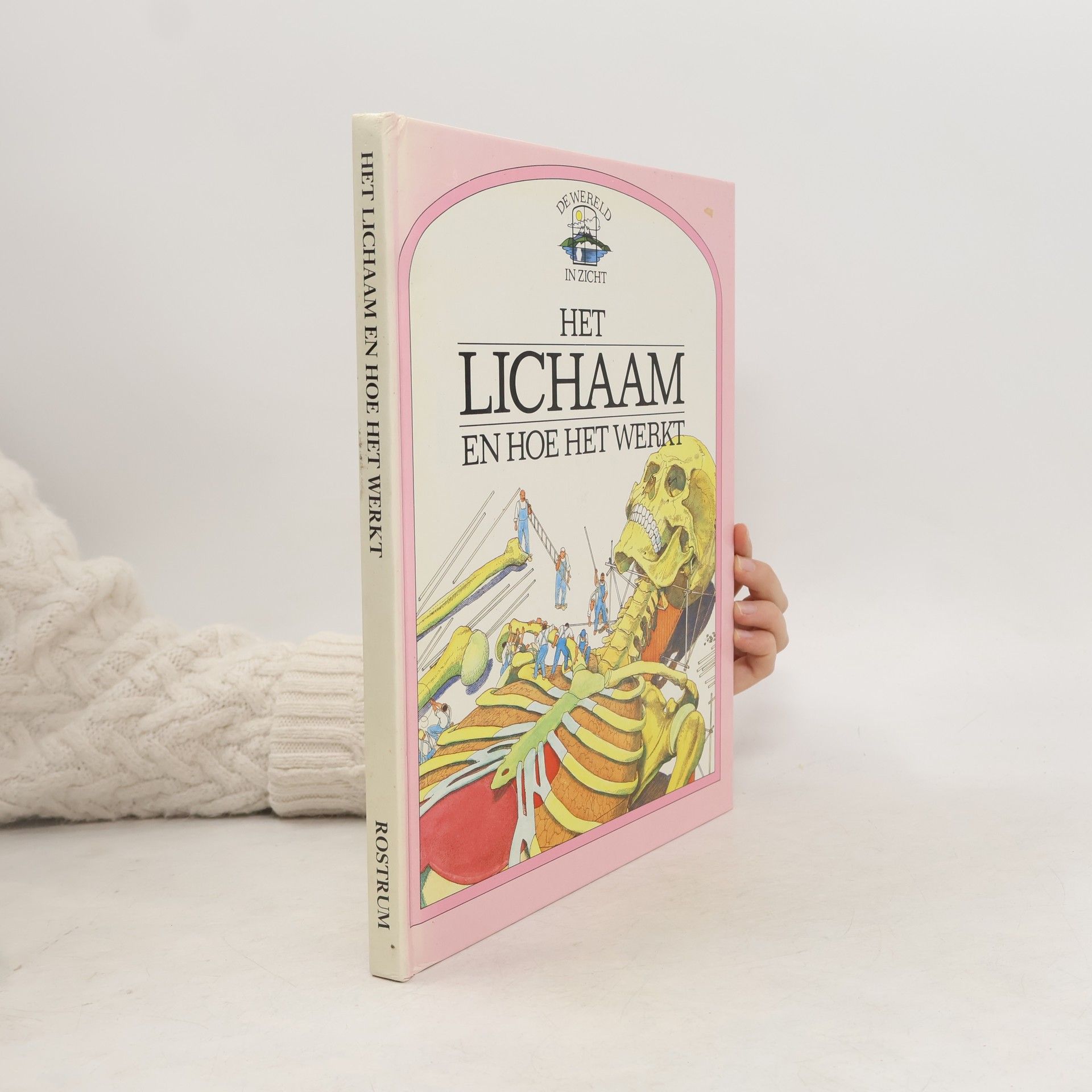 De Wereld in Zicht: Het Lichaam en hoe het werkt