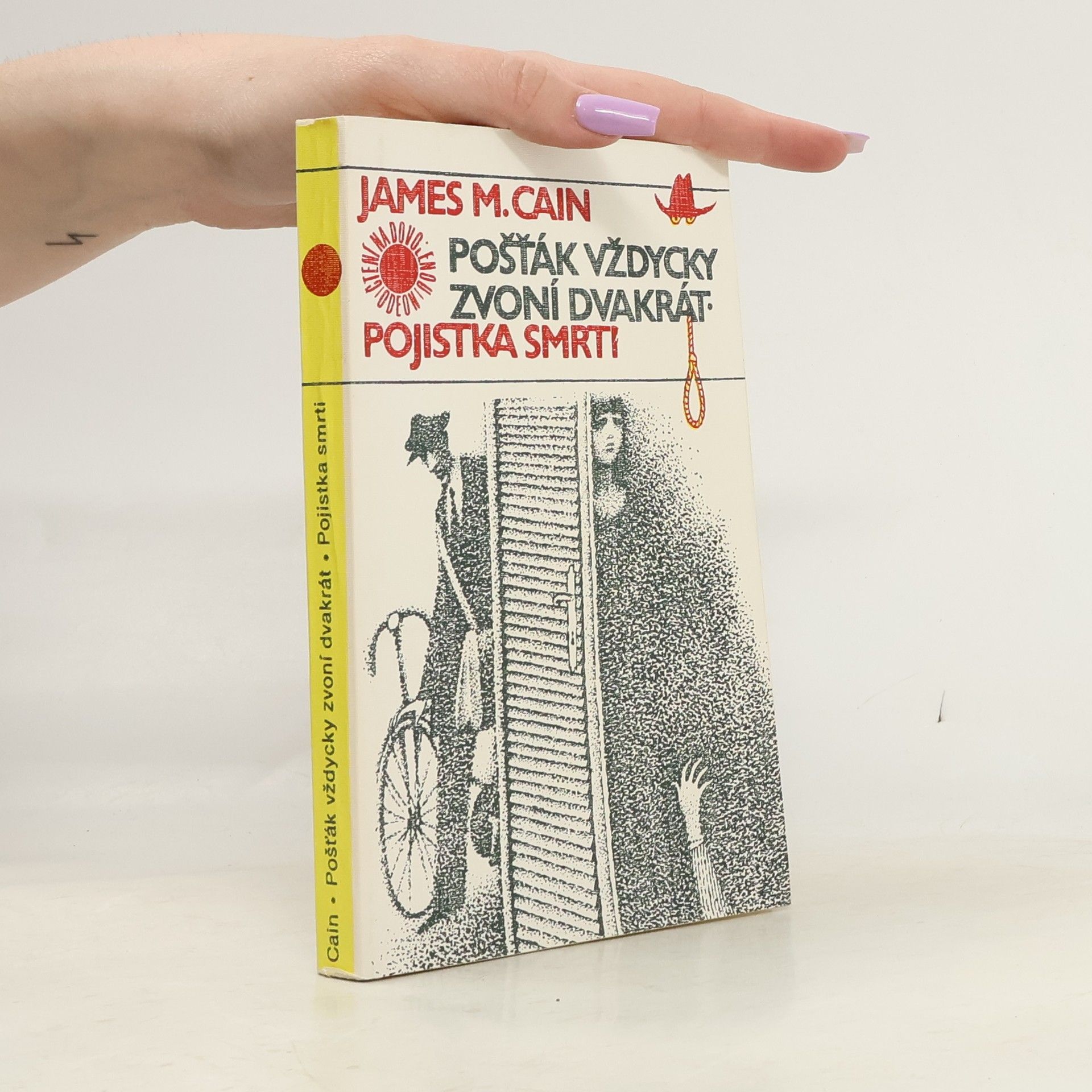 Jaroslav Kořán Pošťák vždycky zvoní dvakrát. Pojistka smrti