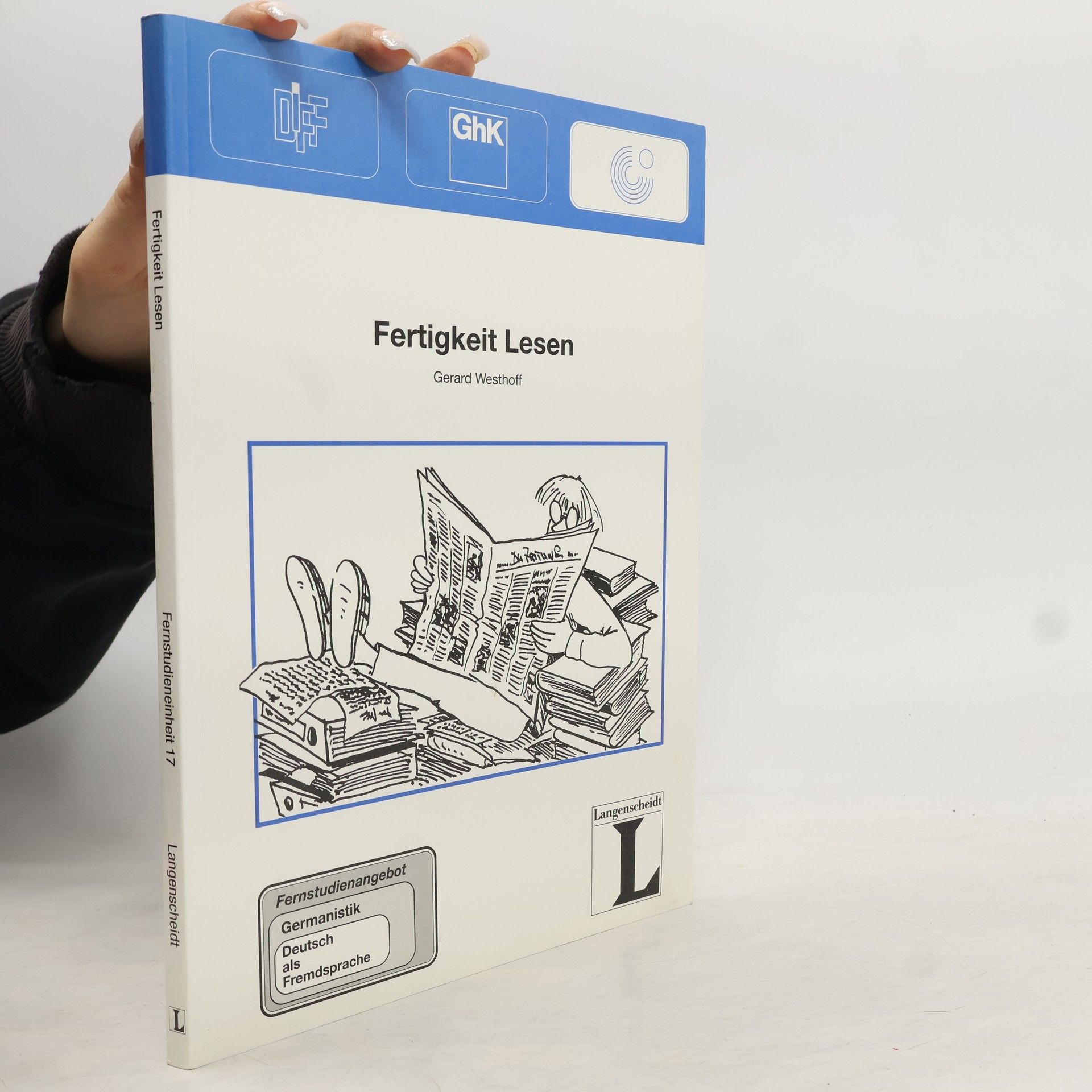Gerard J. Westhoff Fernstudienangebot Germanistik Deutsch als Fremdsprache - 17: Fertigkeit Lesen