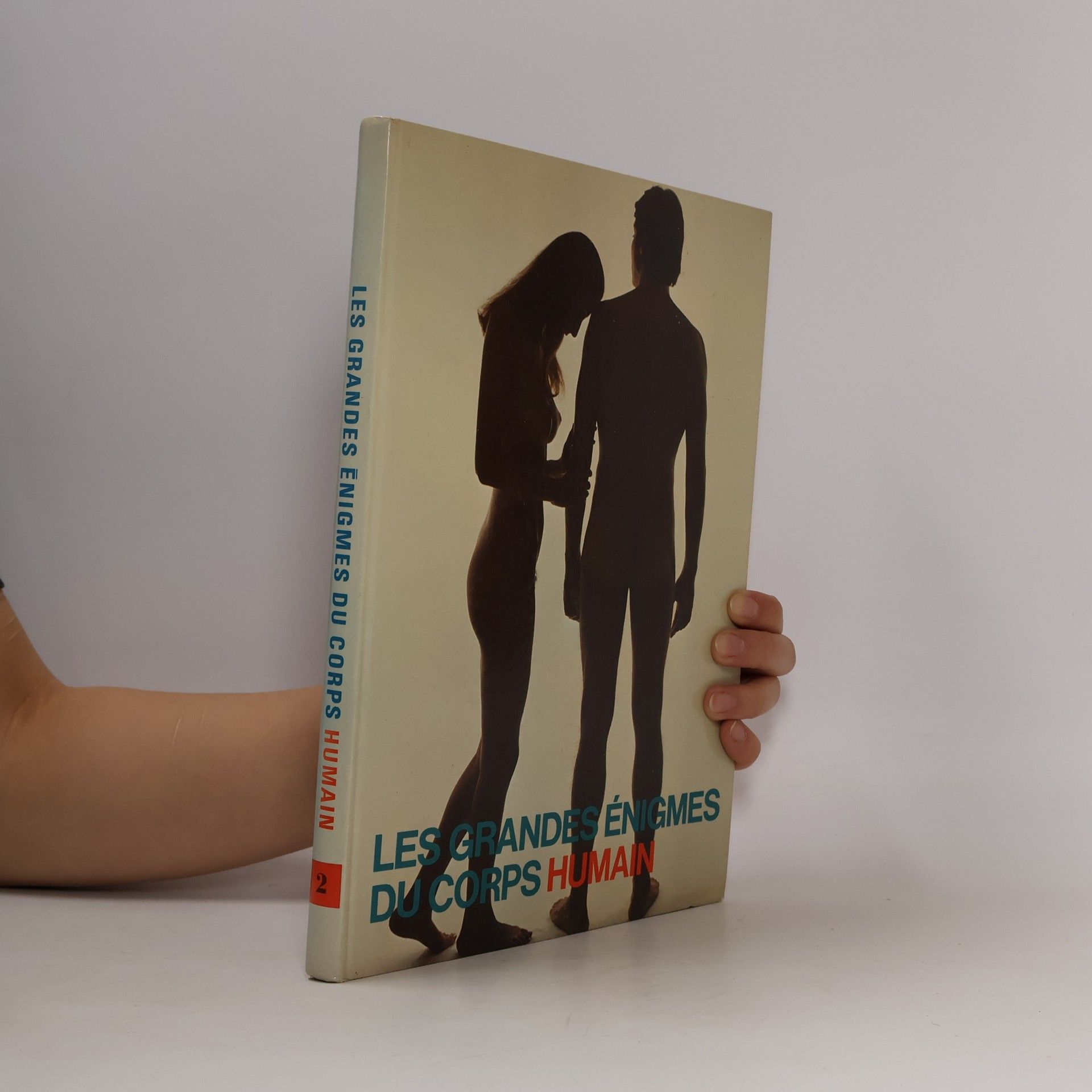 Bernard Gaudin Les grandes énigmes du corps humain 2
