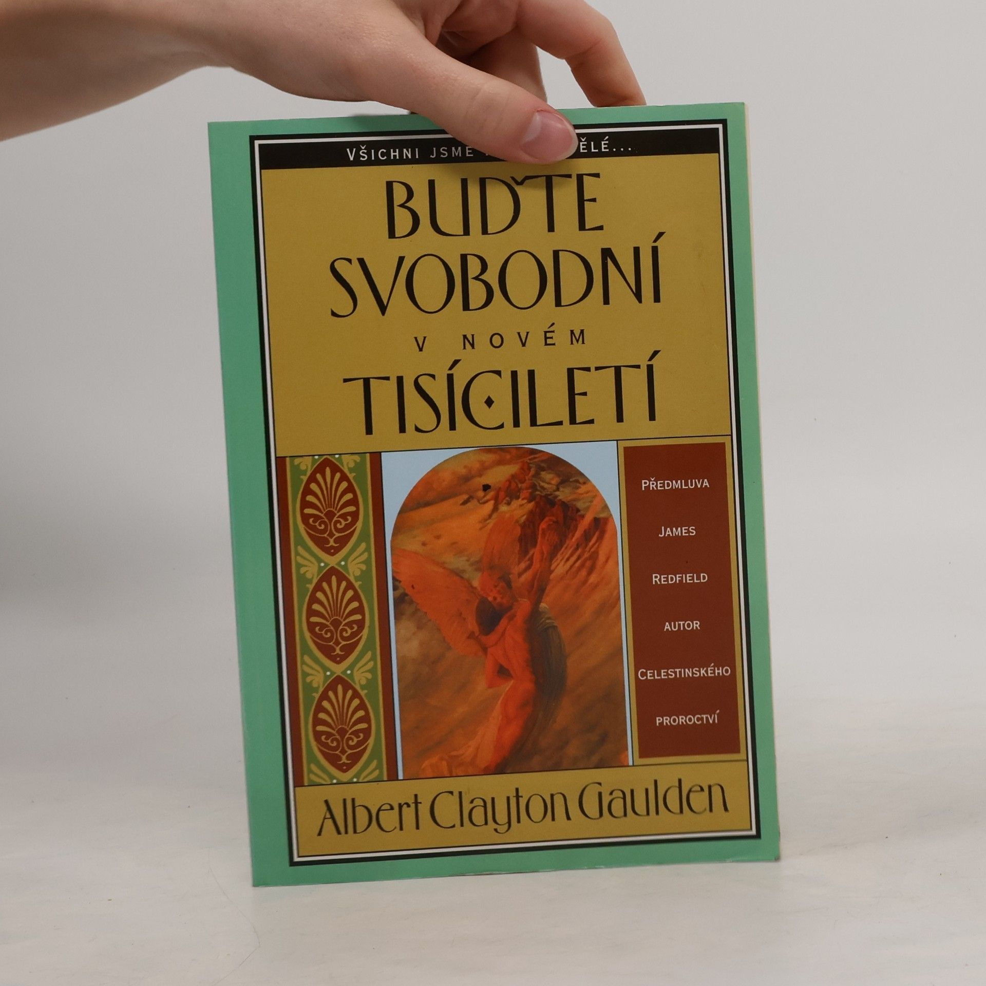 Albert Clayton Gaulden Buďte svobodní v novém tisíciletí