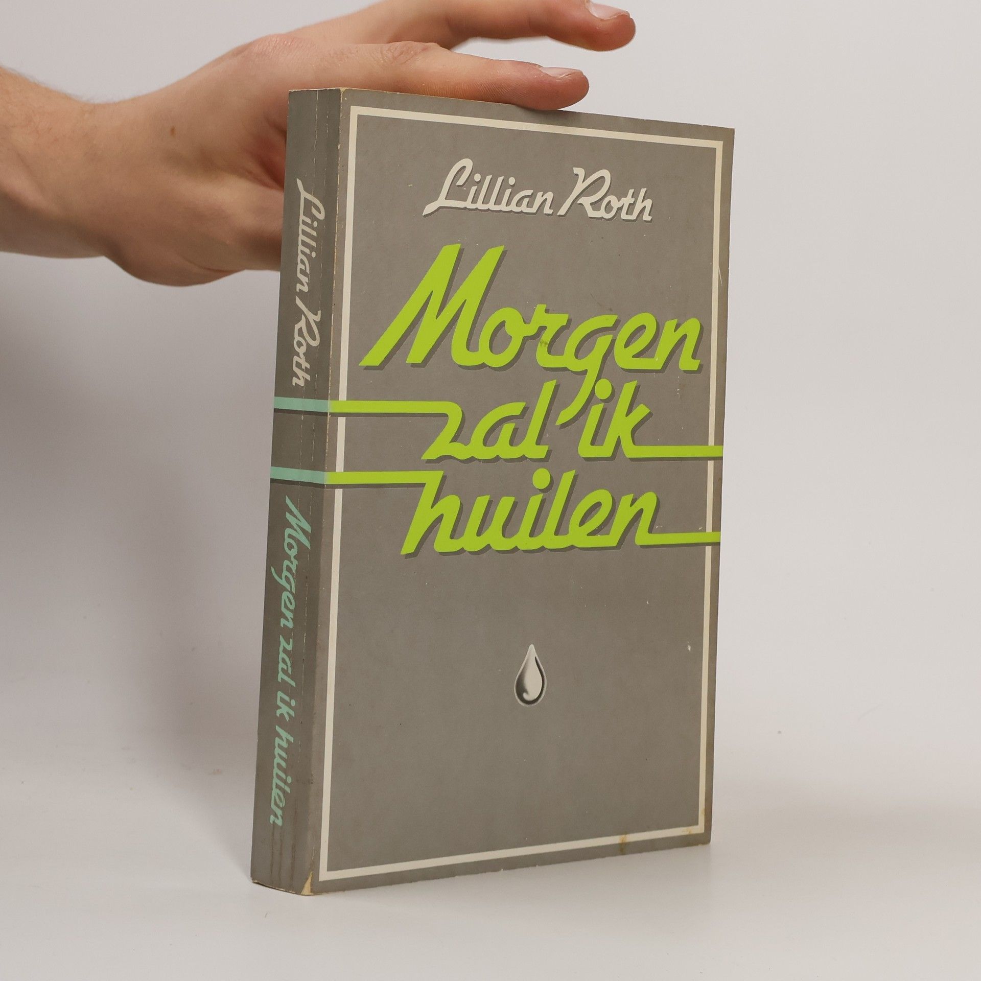 Lillian Rothenberg Morgen zal ik huilen
