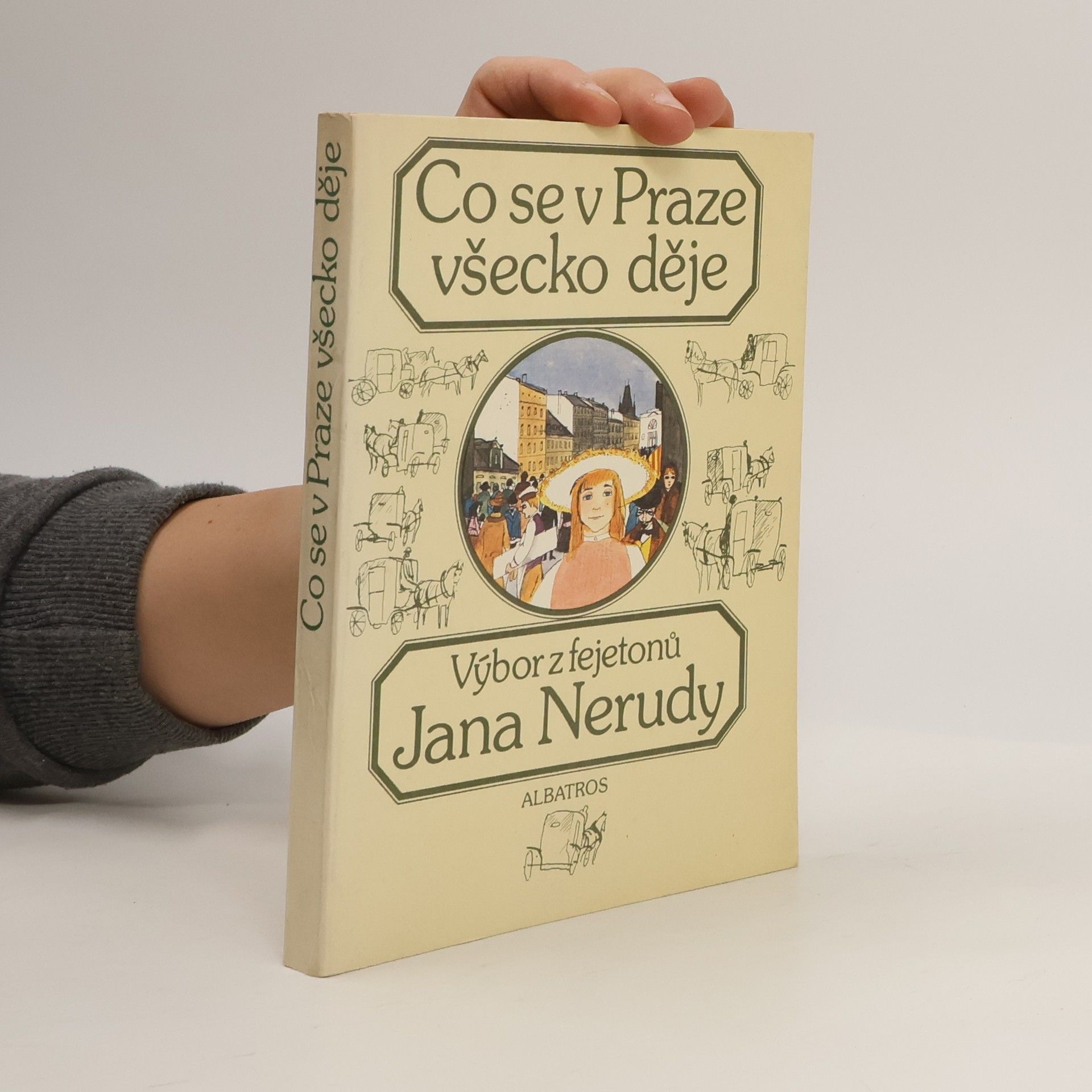 Jan Neruda Co se v Praze všecko děje