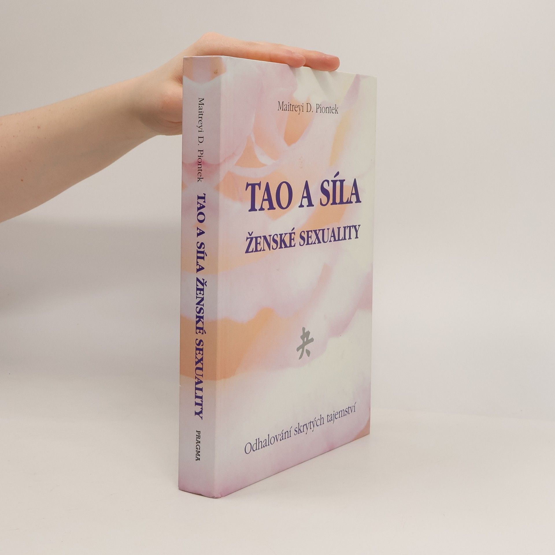 Maitreyi Dorothee Piontek Tao a síla ženské sexuality