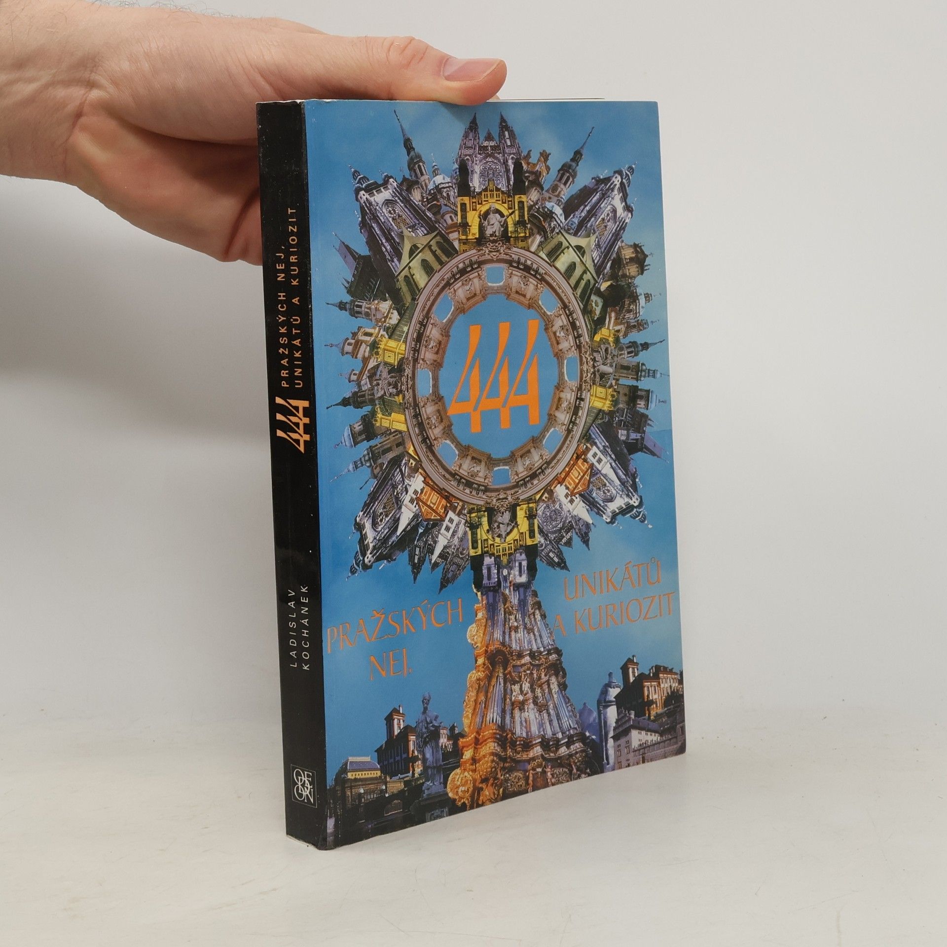 Ladislav Kochánek 444 pražských nej, unikátů a kuriozit