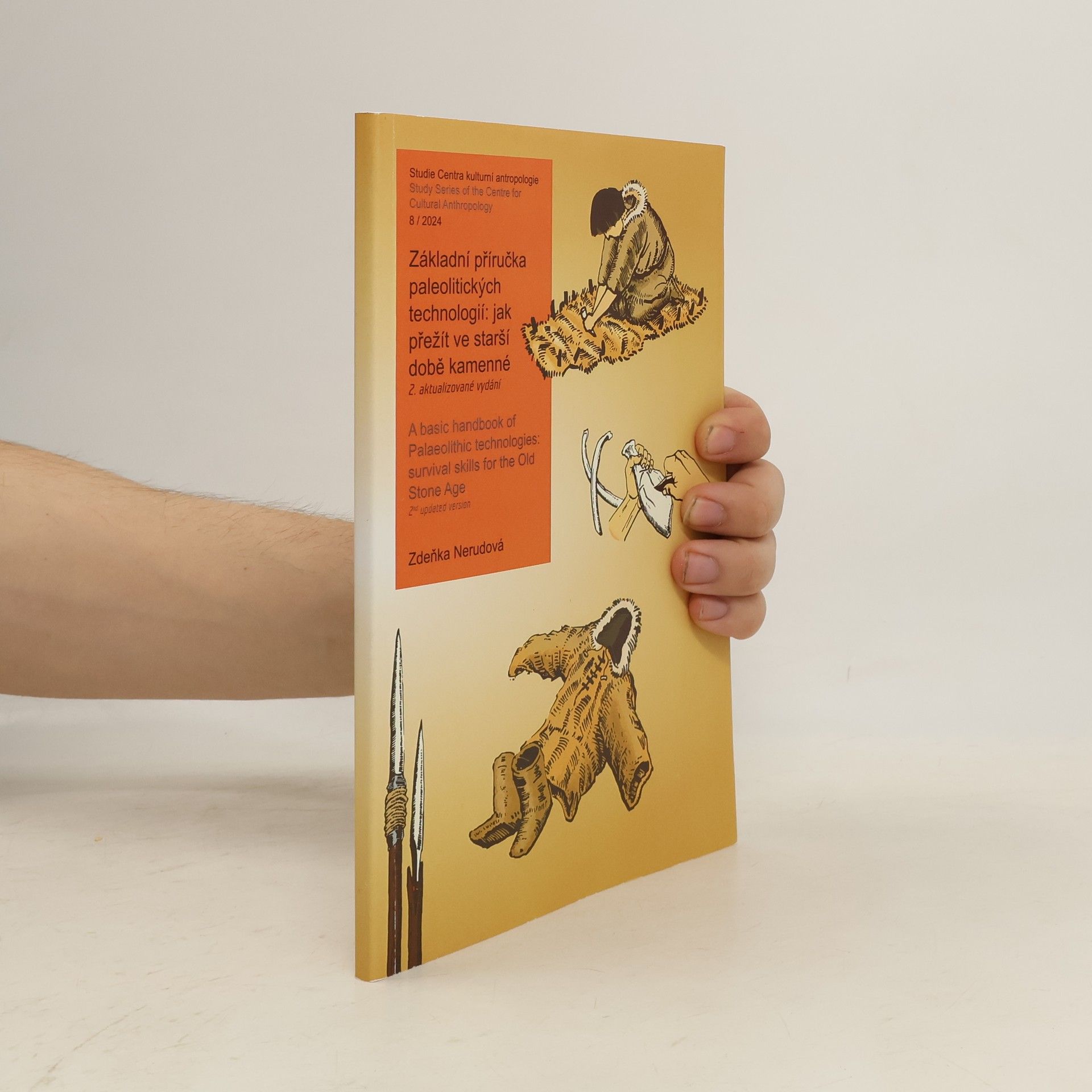 Základní příručka paleolitických technologií. Jak přežít ve starší době kamenné