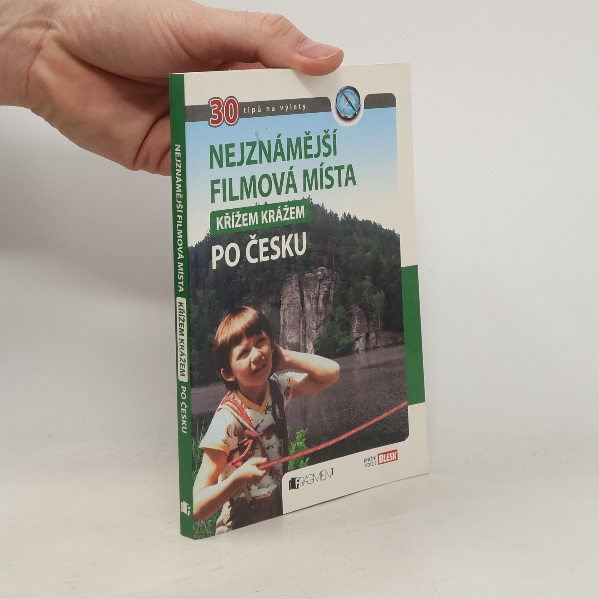 Radek Laudin Nejznámější filmová místa křížem krážem po Česku : 30 tipů na výlety