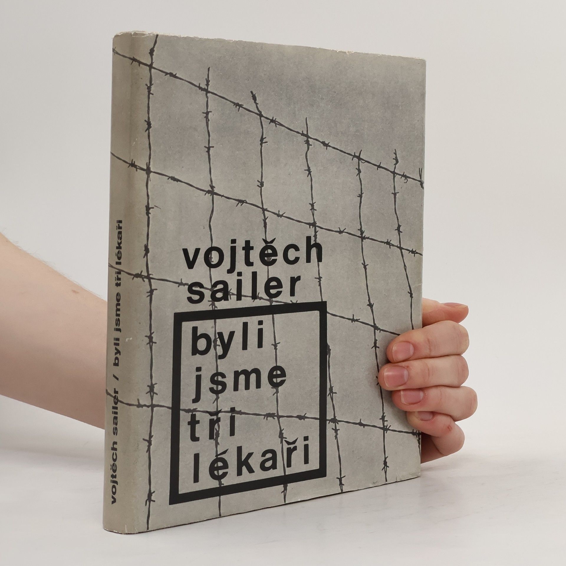 Vojtěch Sailer Byli jsme tři lékaři
