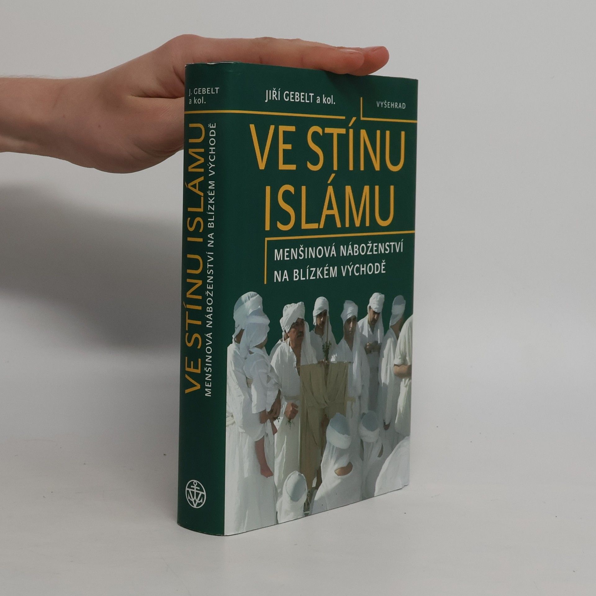 Ve stínu islámu: Menšinová náboženství na Blízkém východě